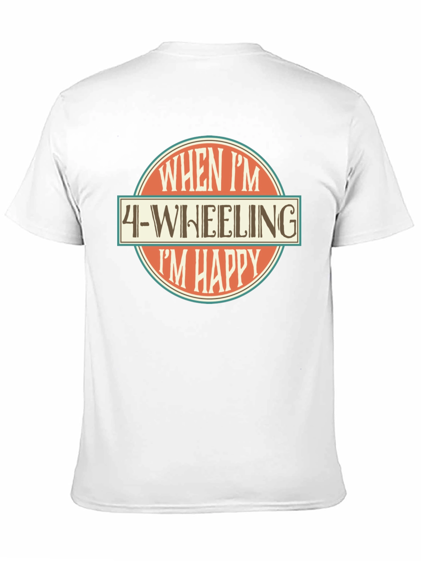 4-Wheeling Im Happy Graphic T-Shirt