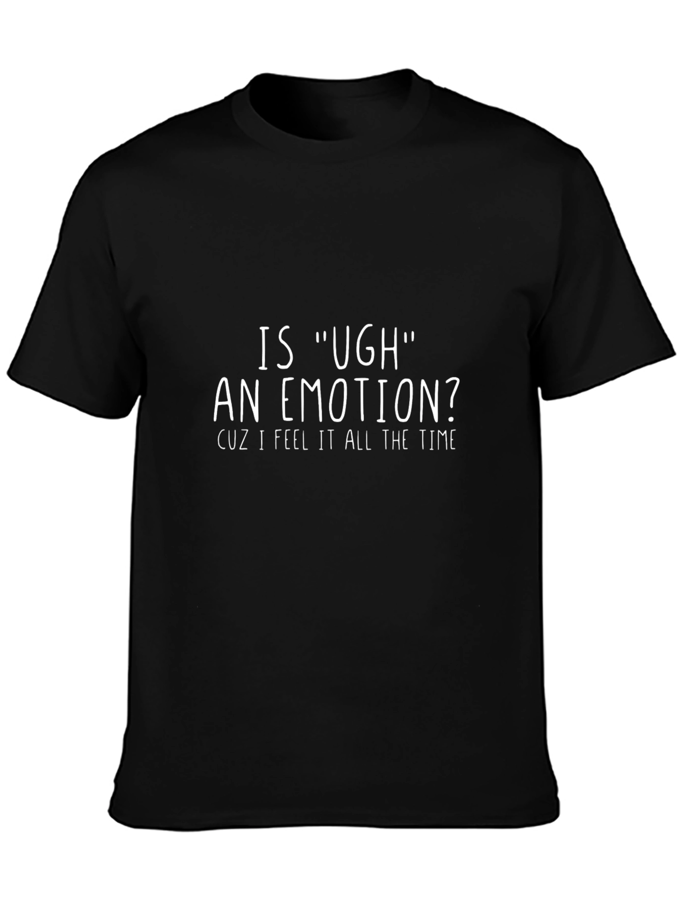 Funny Ugh Emotion Graphic Tee - Black Cotton T-Shirt