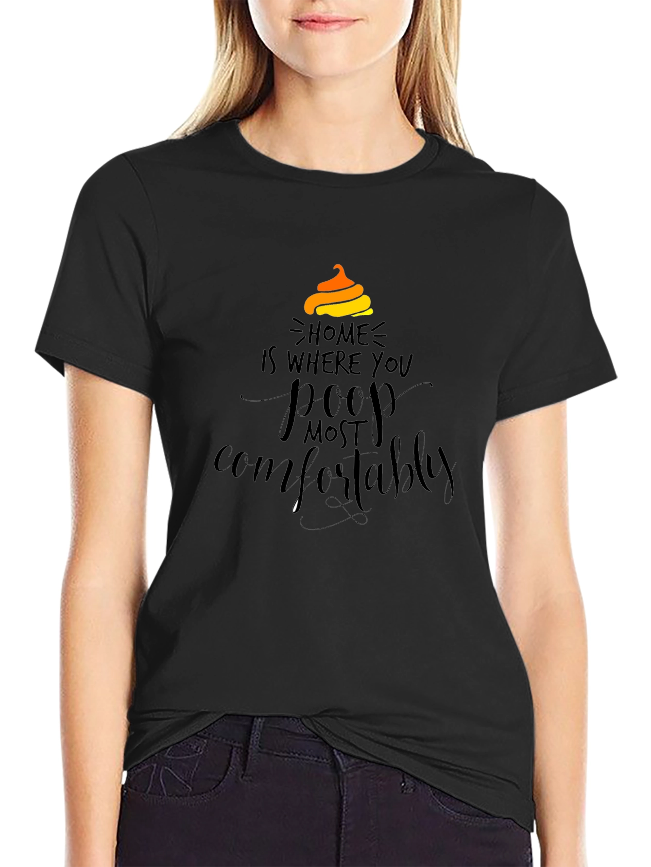 Home is Where You Poop Most Comfortably T-Shirt