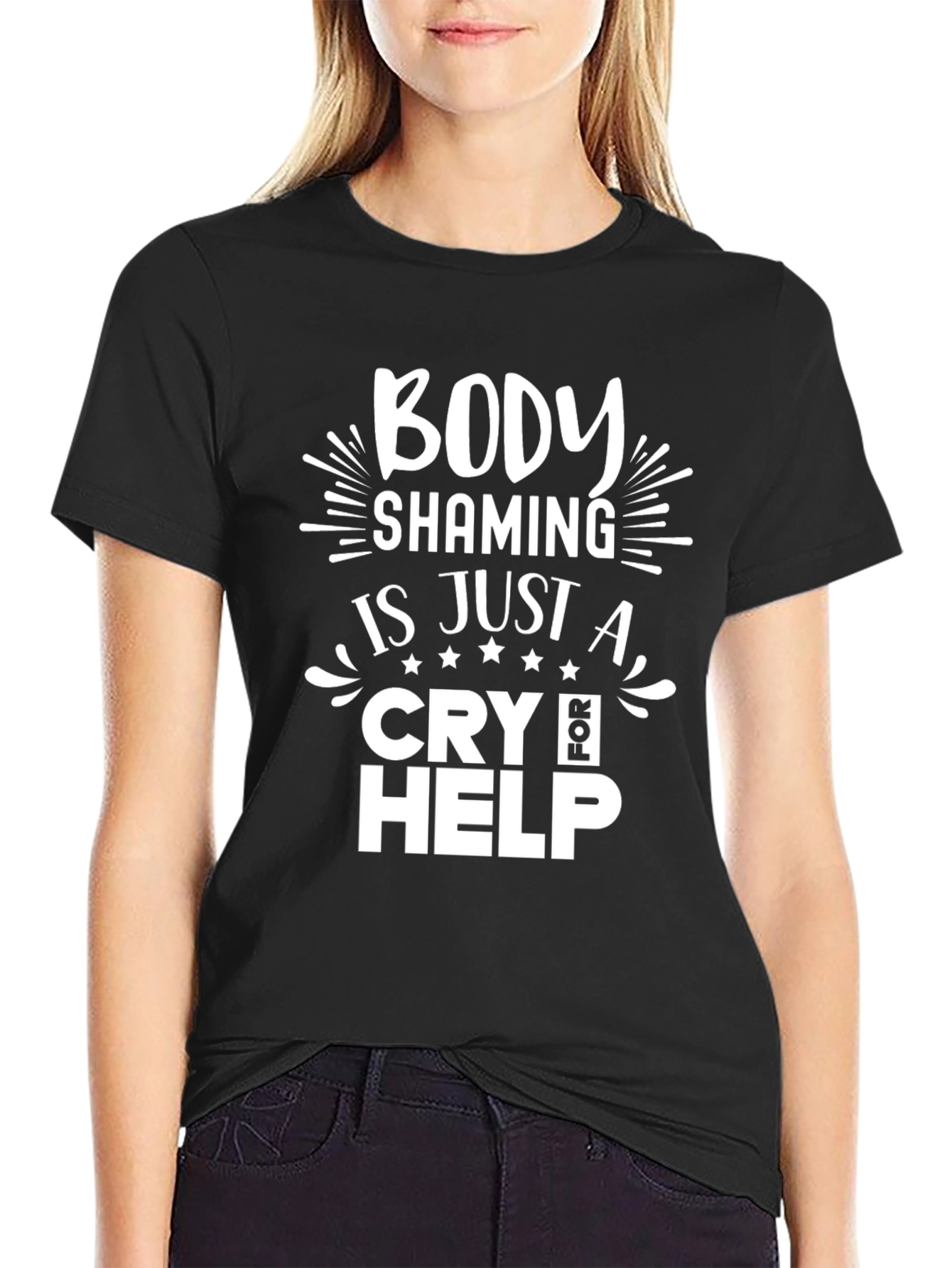 Body Shaming Cry for Help T-Shirt