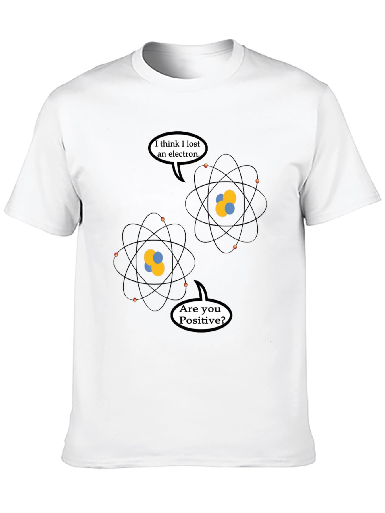 Funny Physics Pun T-Shirt - Lost Electron