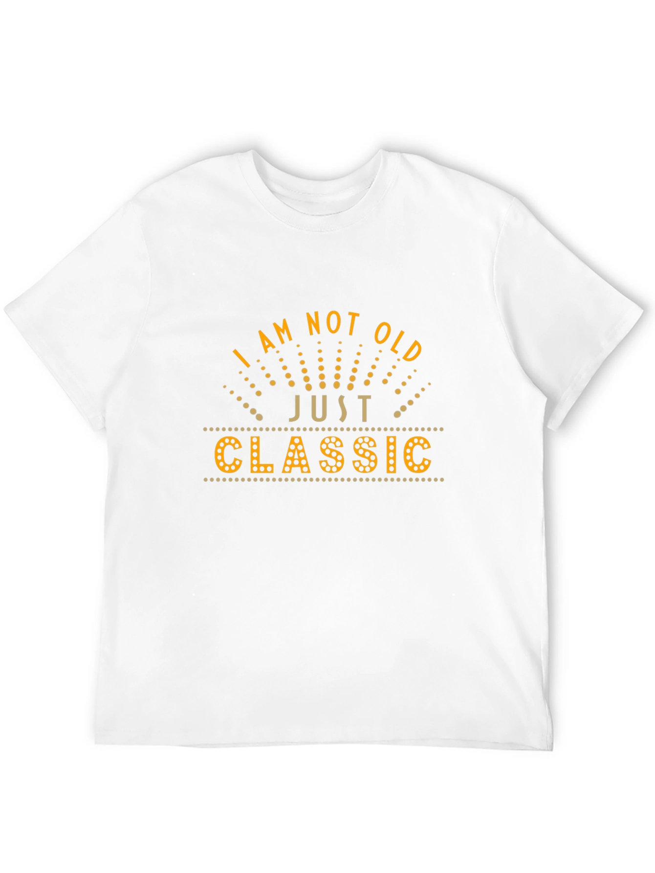 I Am Not Old Just Classic Graphic Tee