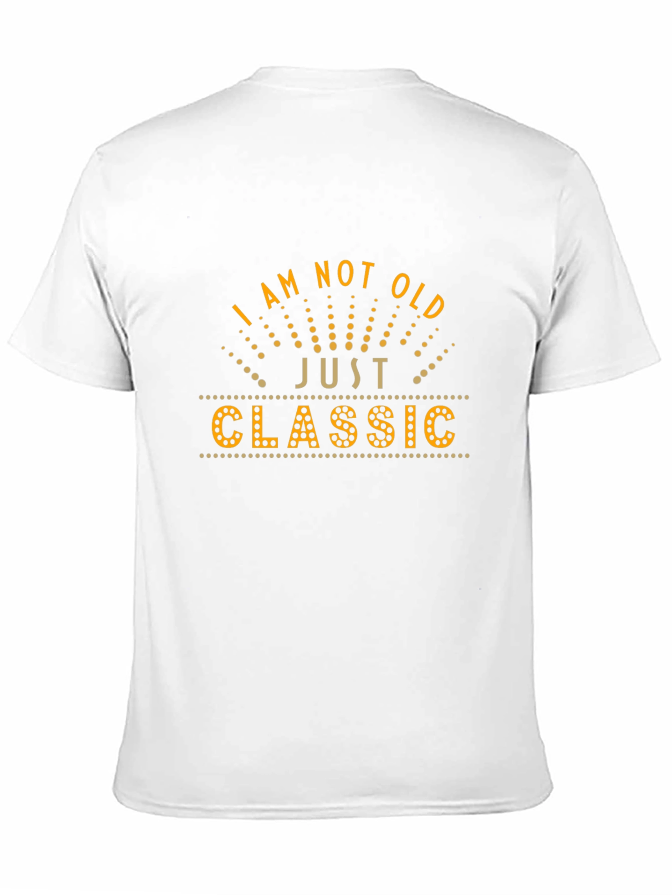 I Am Not Old Just Classic Graphic Tee