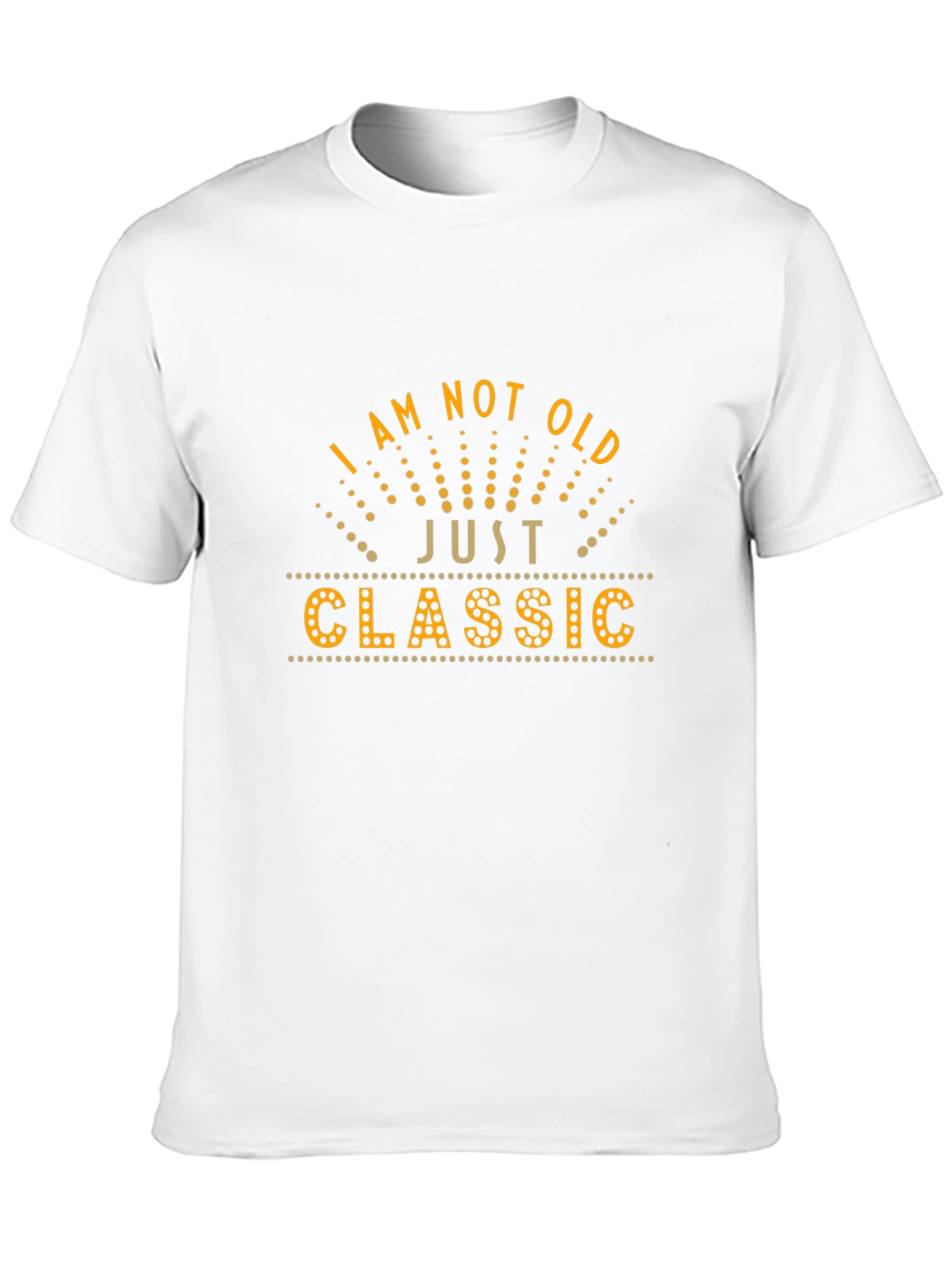 I Am Not Old Just Classic Graphic Tee
