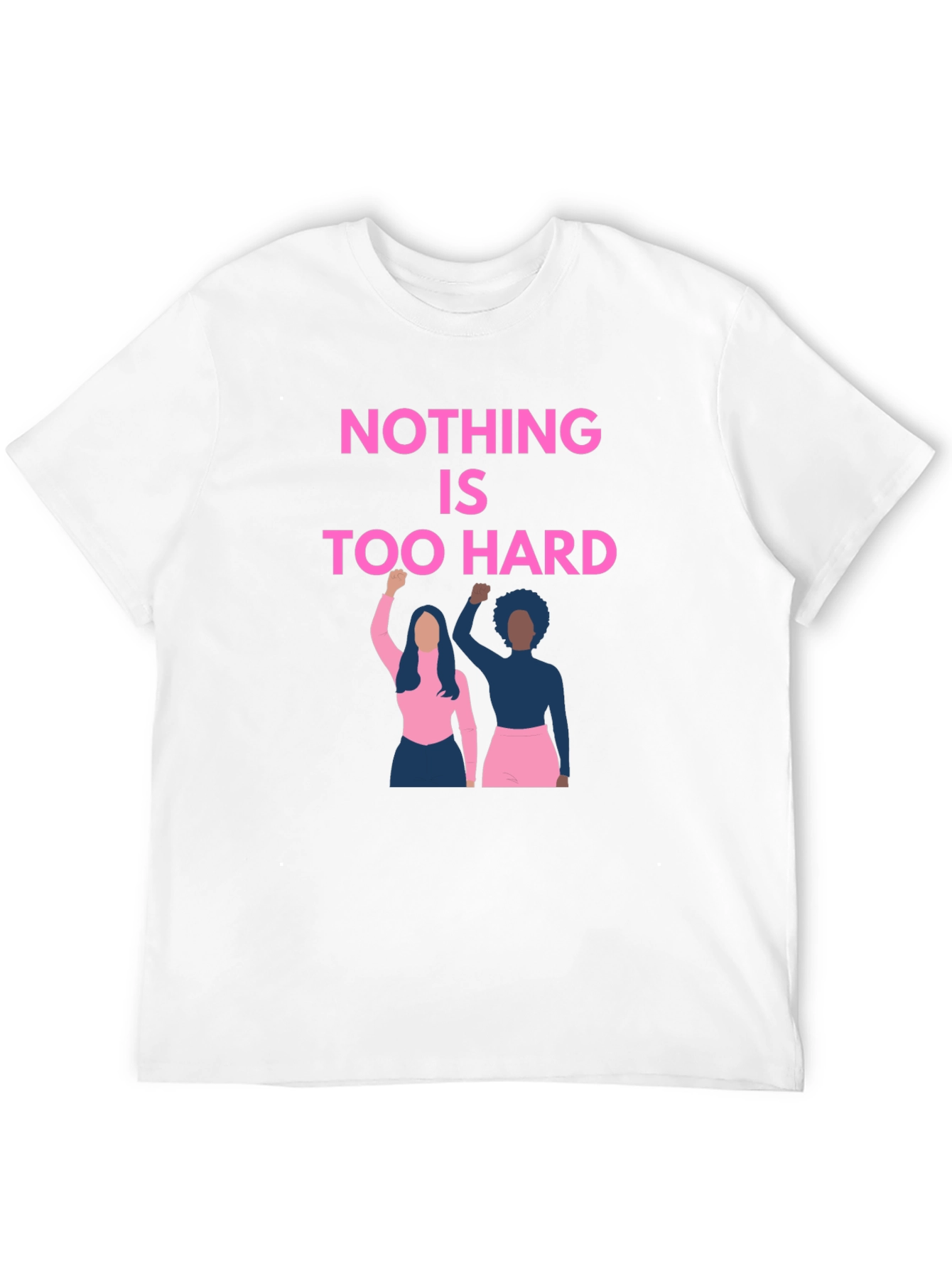 Empowering Graphic Tee: Nothing is Too Hard