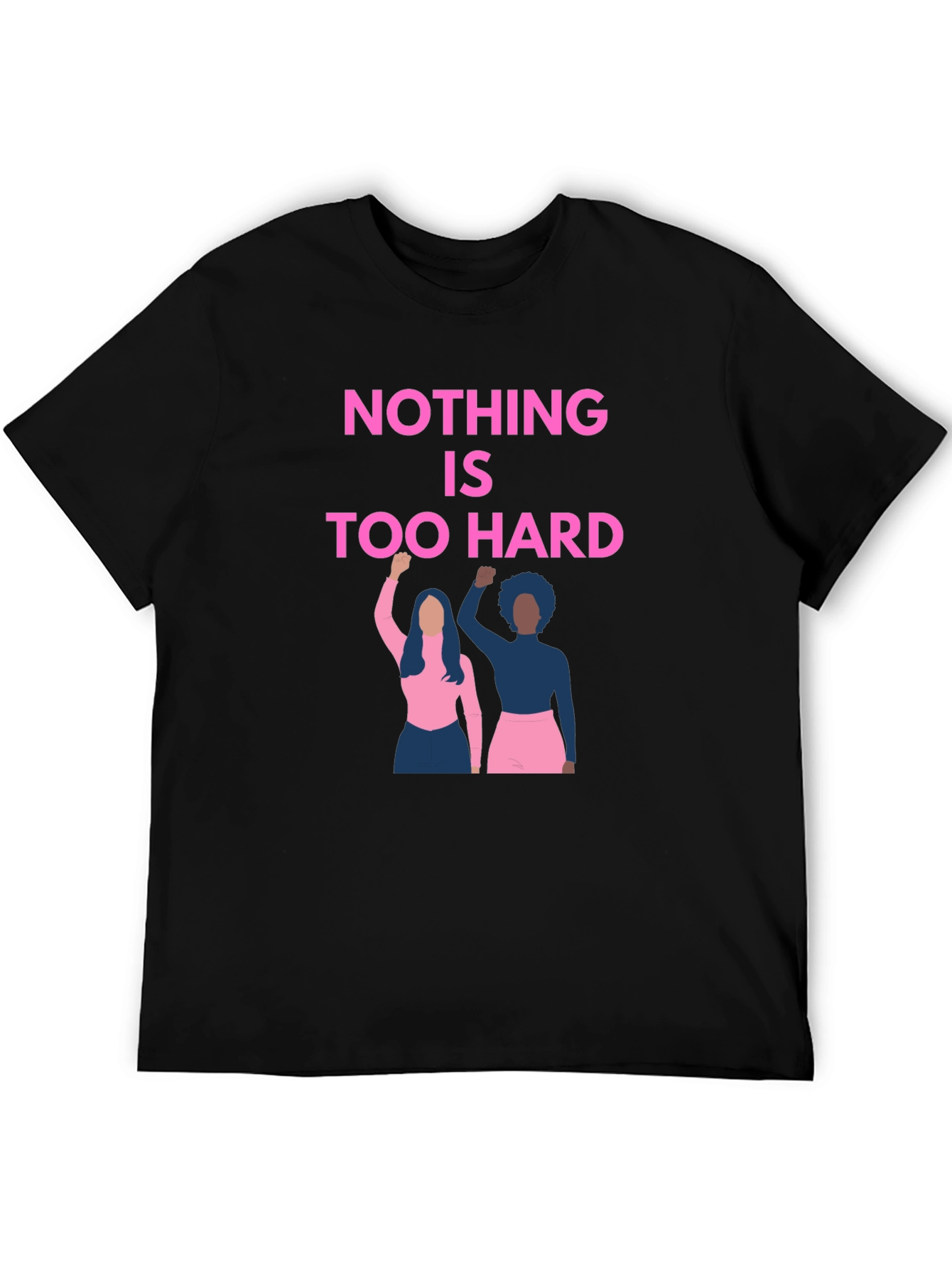 Empowering Graphic Tee: Nothing is Too Hard