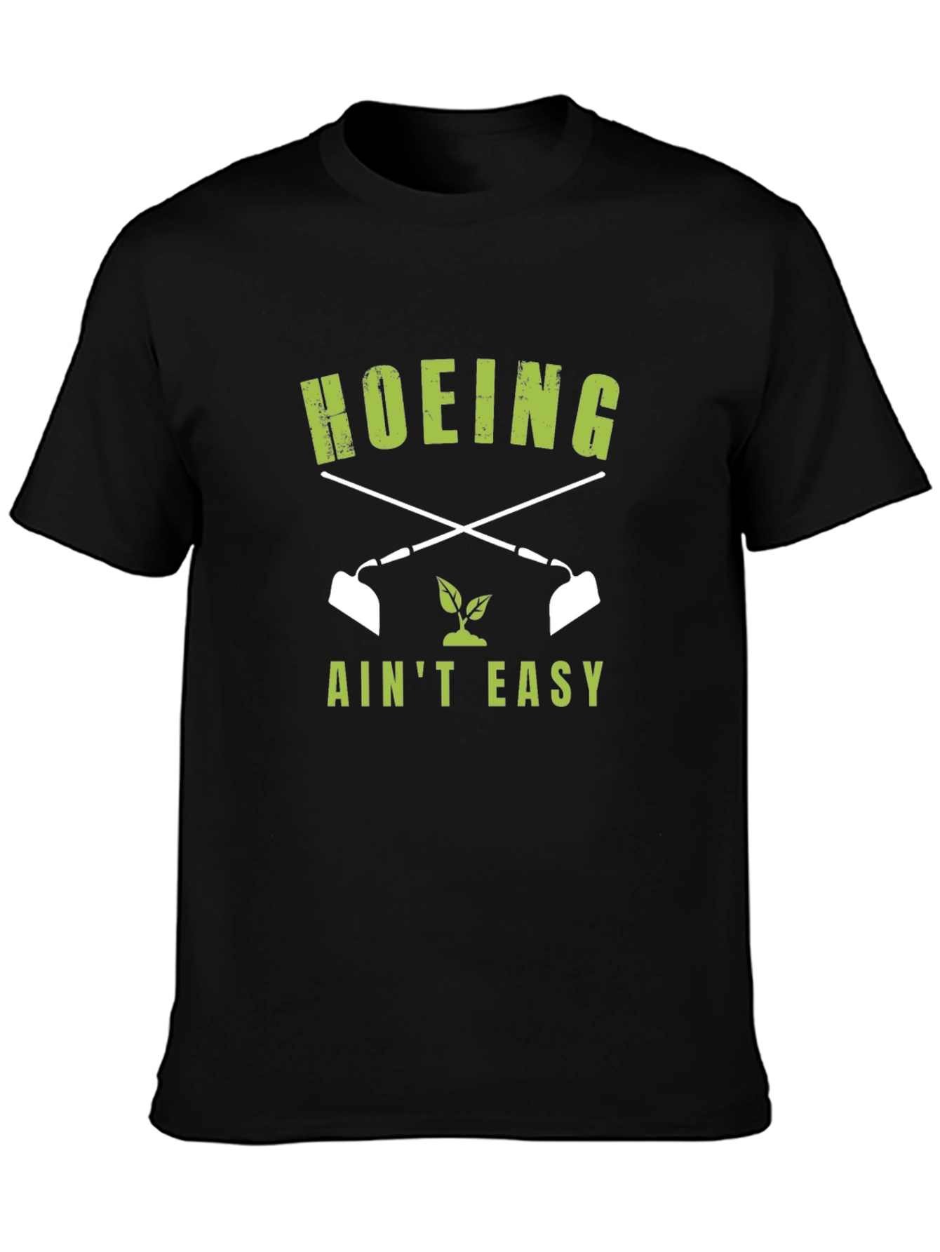 Hoeing Aint Easy Graphic Tee
