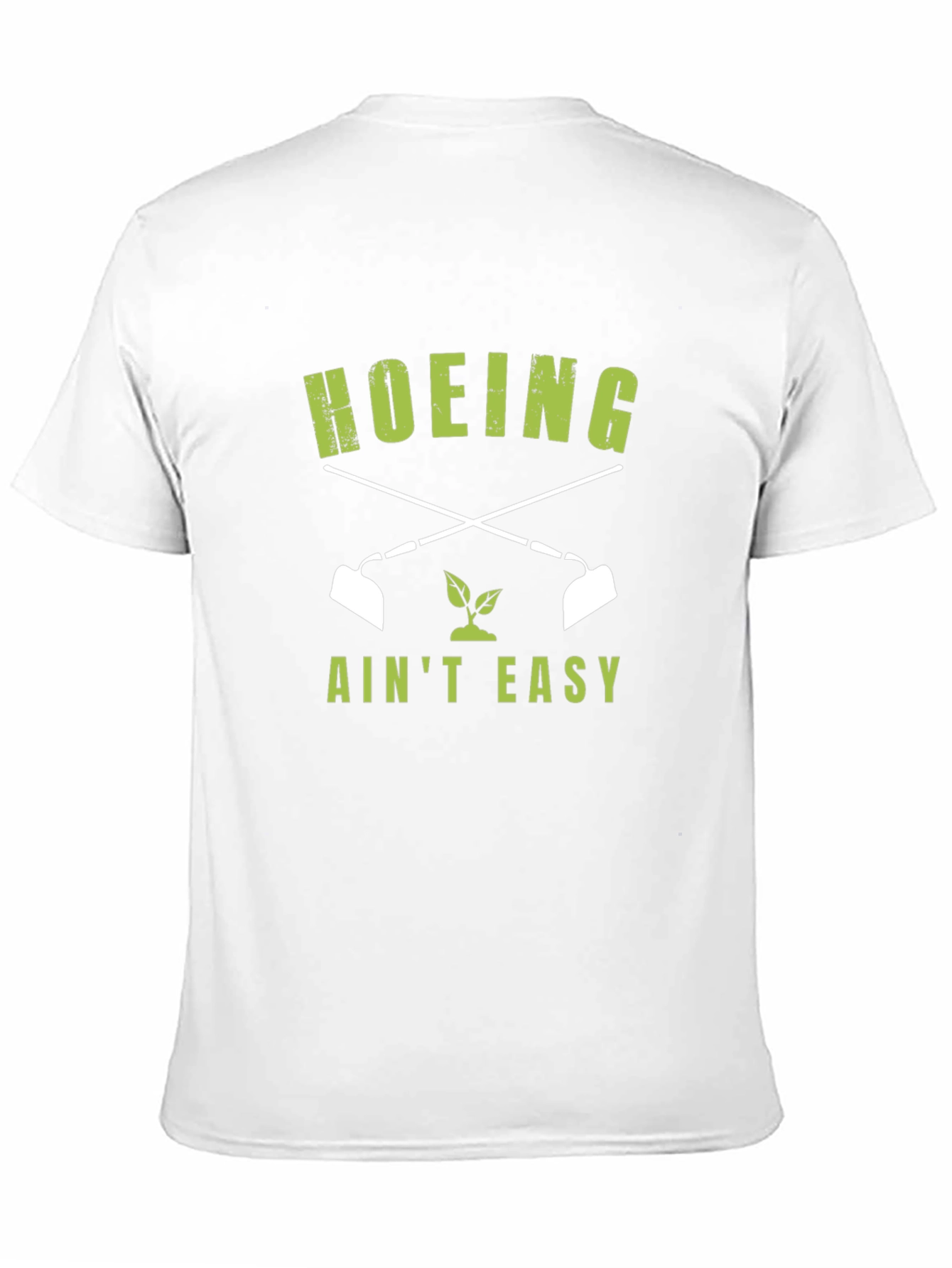 Hoeing Aint Easy Graphic Tee