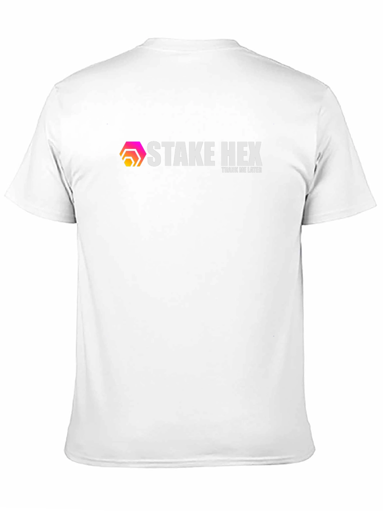 Stake HEX T-Shirt - Thank Me Later