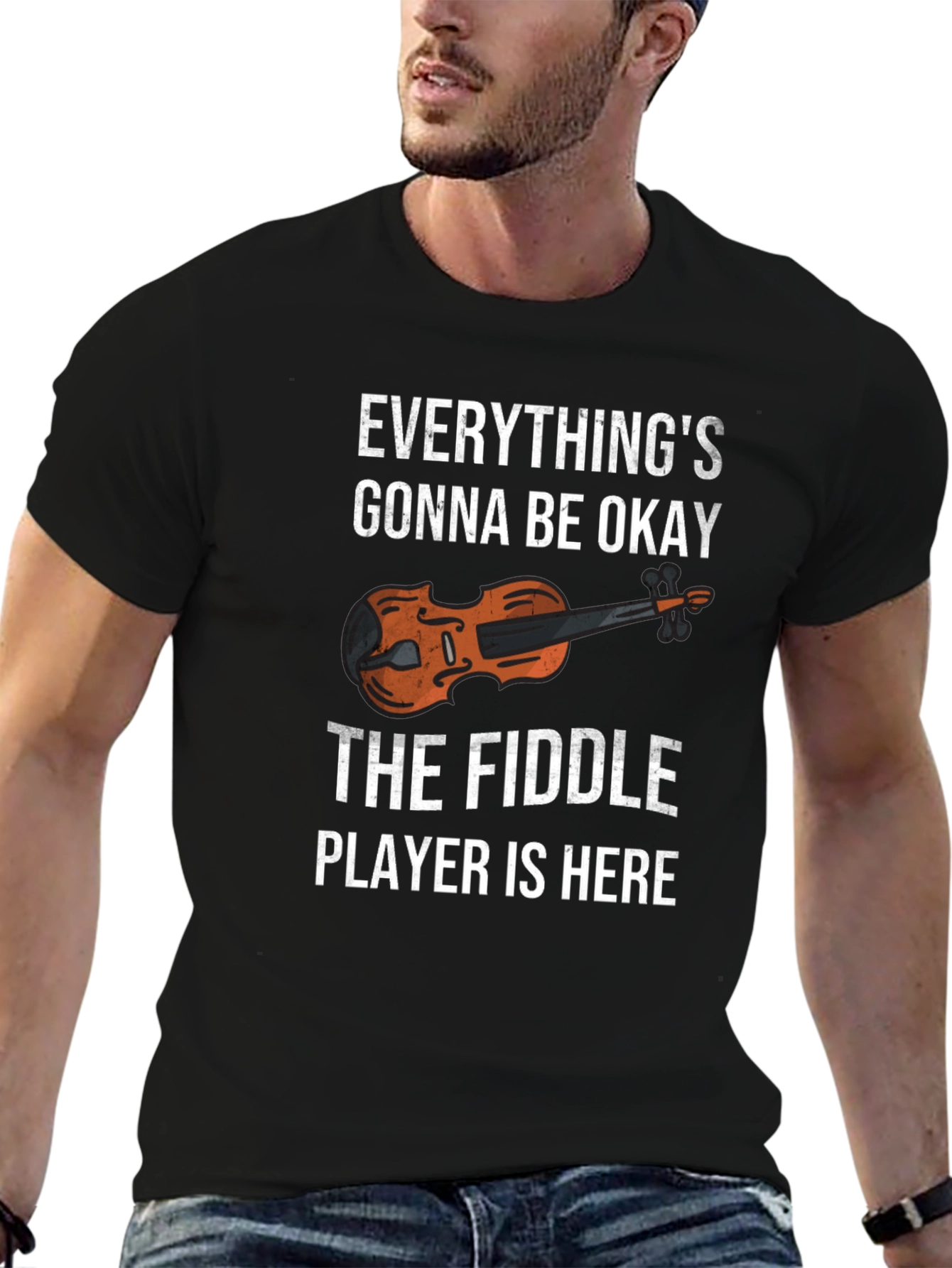 Fiddle Player T-Shirt - Everythings Gonna Be Okay