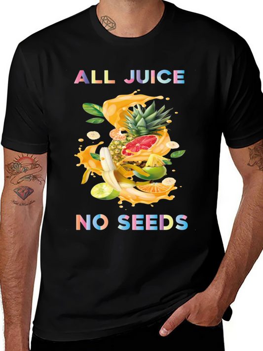 All Juice No Seeds Graphic Tee
