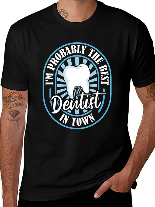 Best Dentist in Town T-Shirt Funny Dentist Tee
