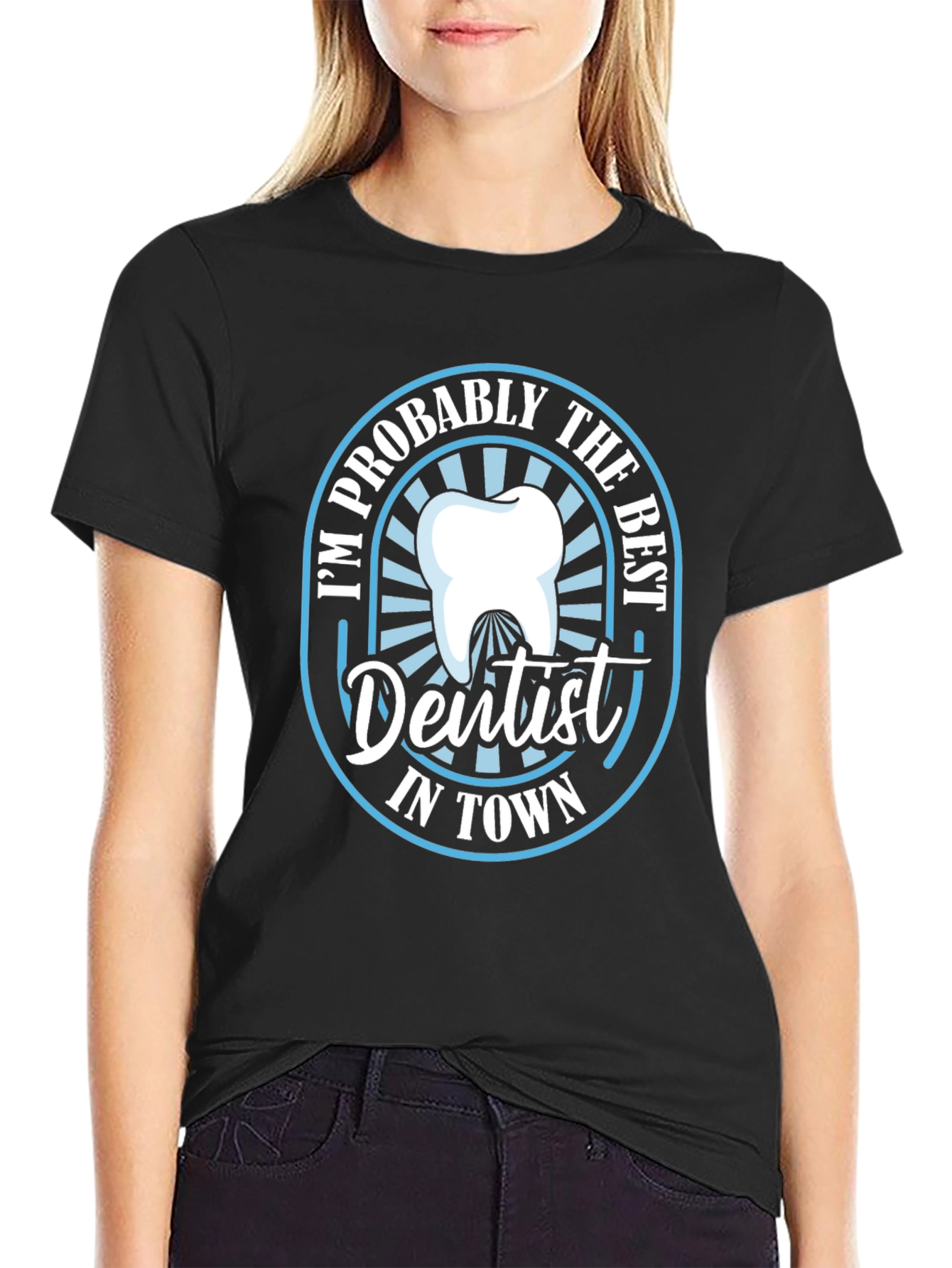 Best Dentist in Town T-Shirt Funny Dentist Tee