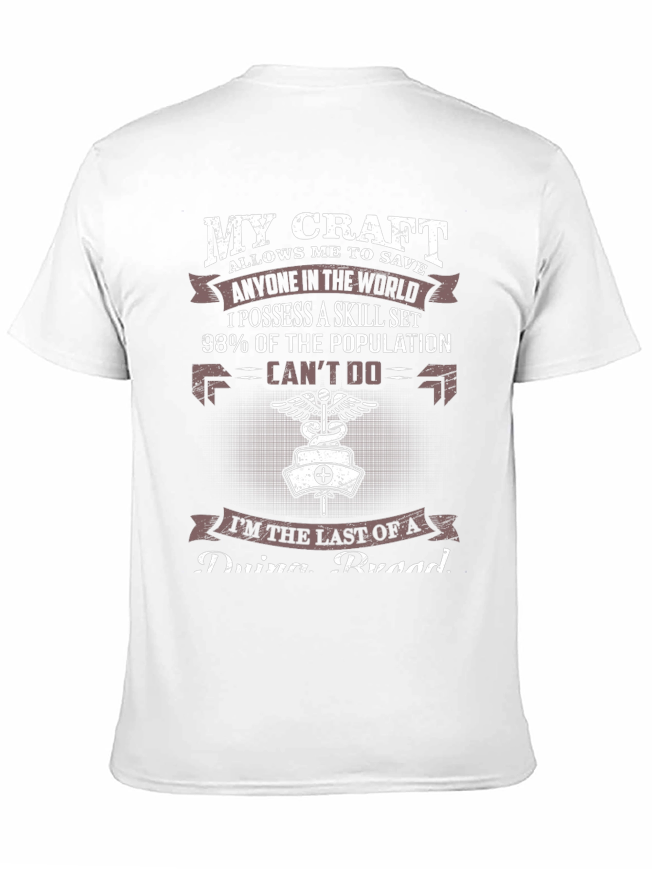 My Craft Nurse T-Shirt: Last of a Dying Breed