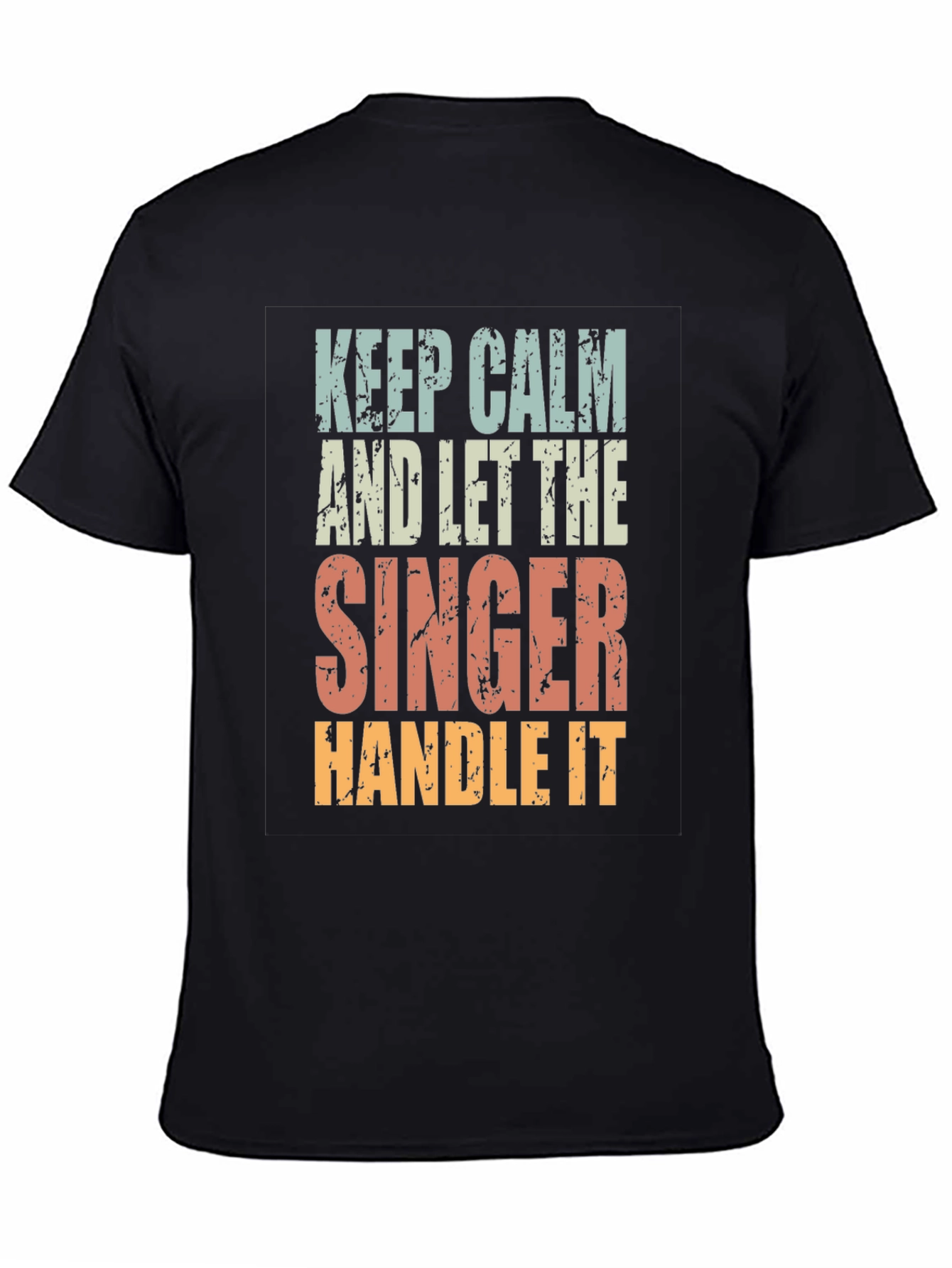 Keep Calm Singer T-Shirt - Black Cotton Tee