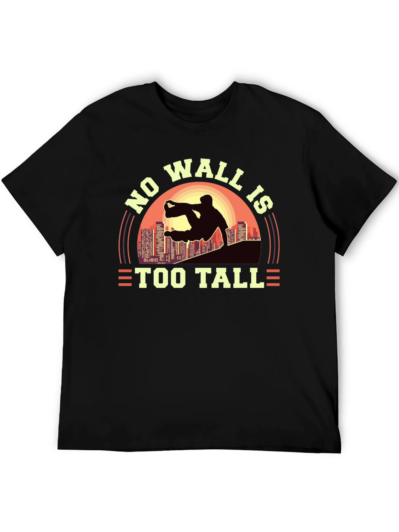 No Wall Is Too Tall T-Shirt