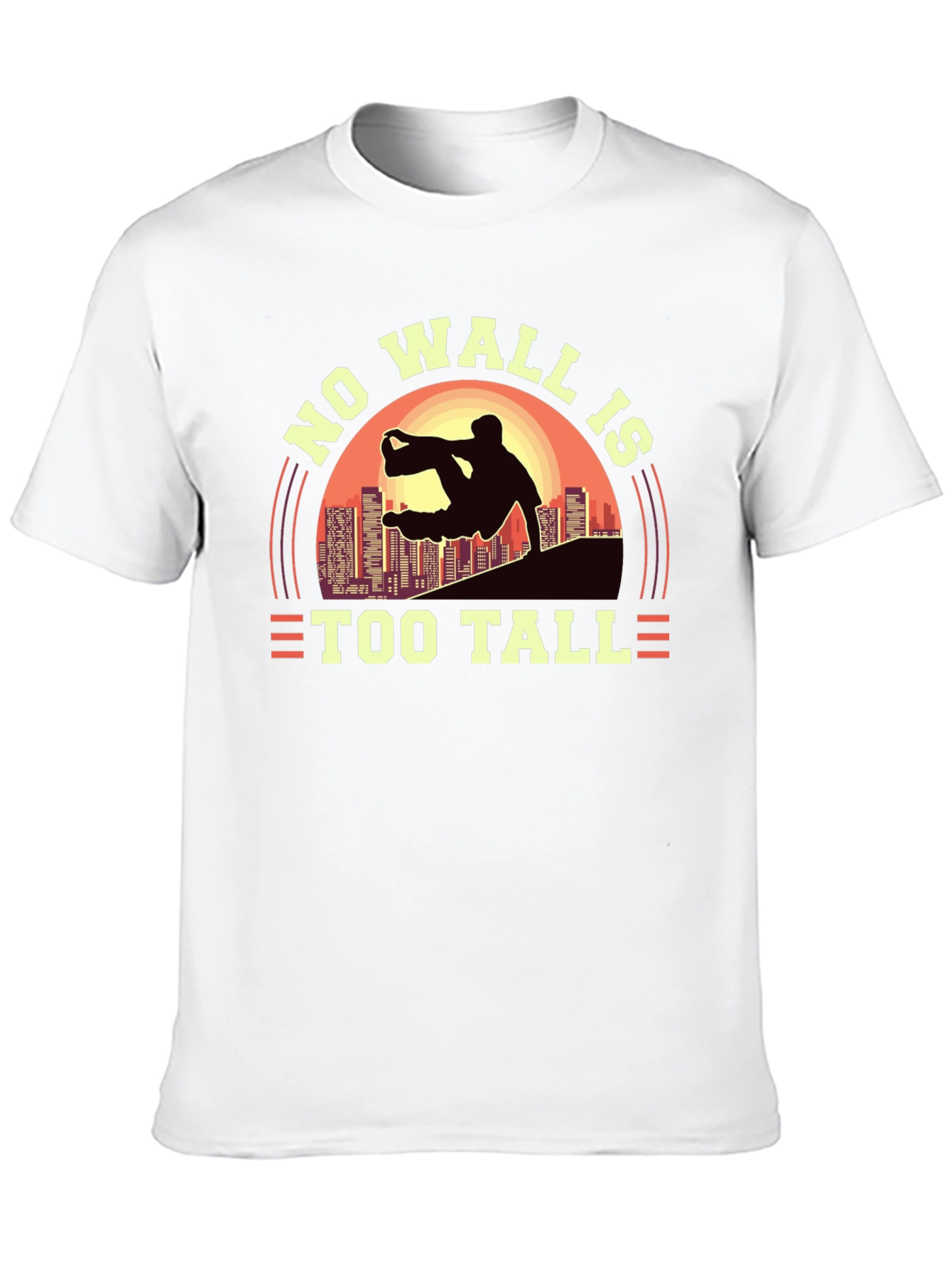 No Wall Is Too Tall T-Shirt