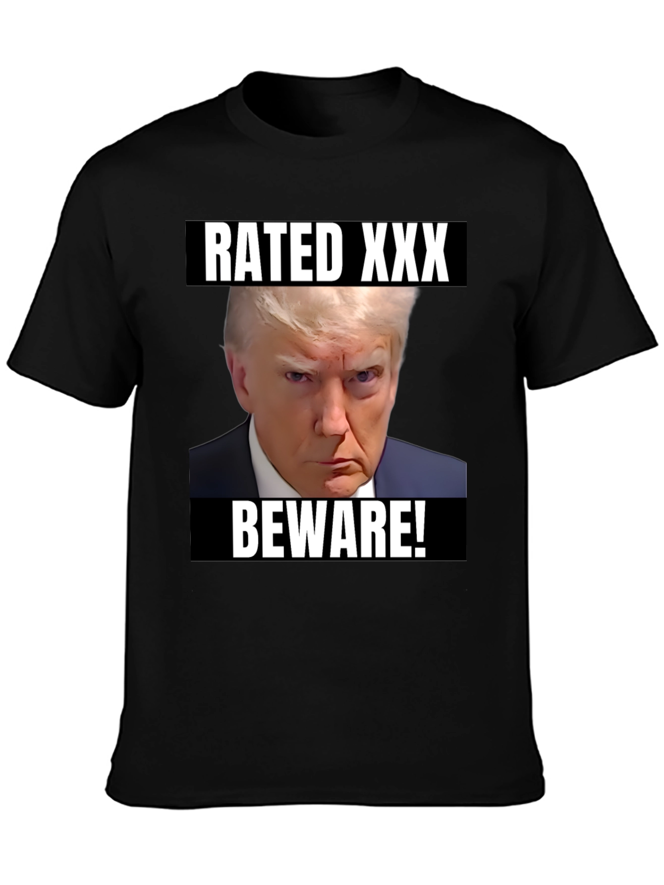 Rated XXX Beware! Trump T-Shirt