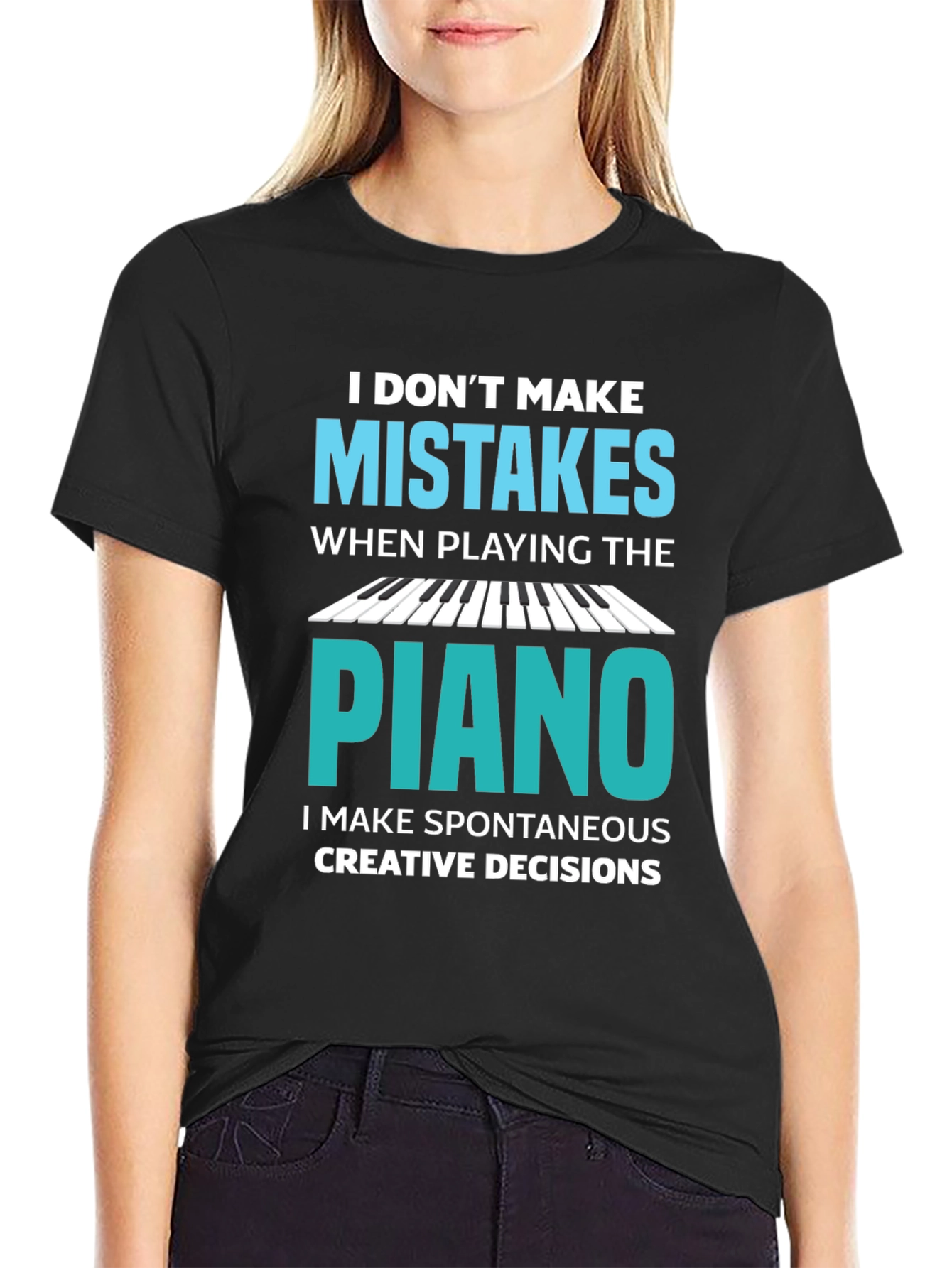 Funny Piano Player T-Shirt - I Dont Make Mistakes