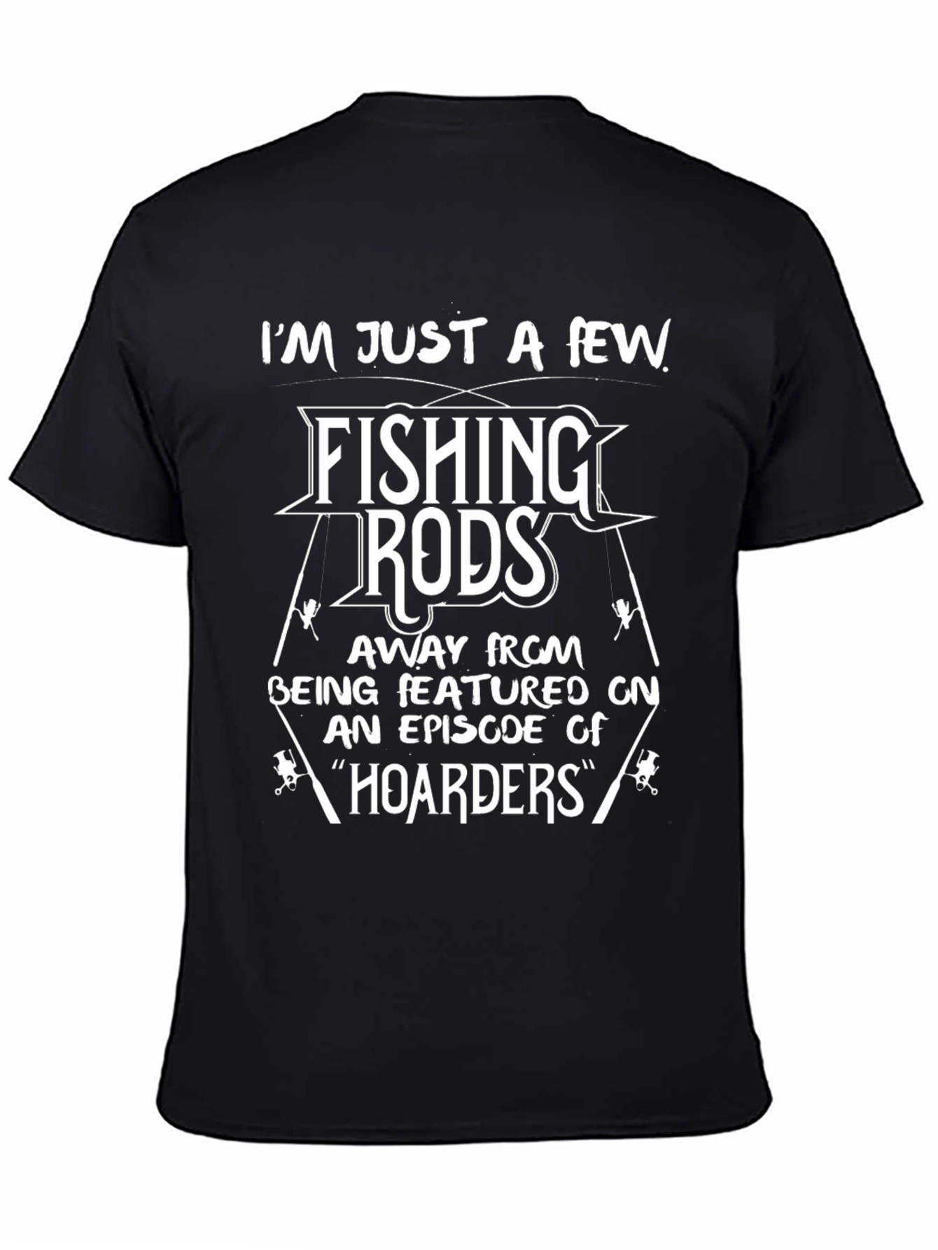 Fishing Rods Hoarders Mens T-Shirt