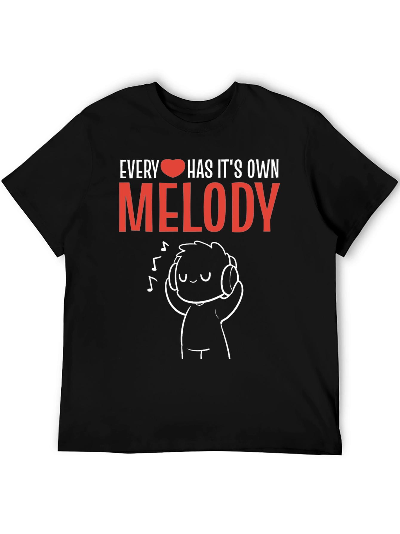 Every Heart Has Its Own Melody Graphic Tee