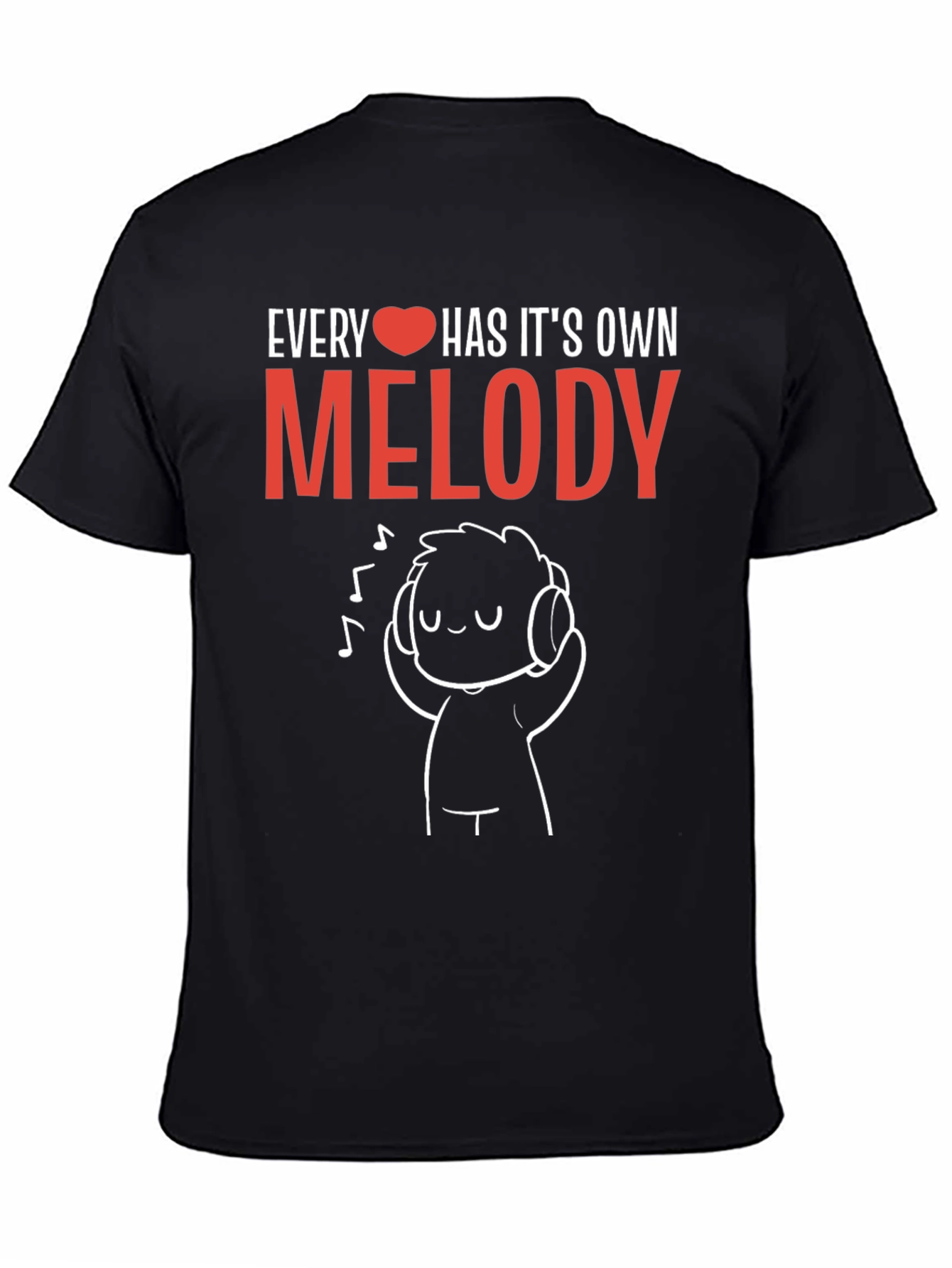 Every Heart Has Its Own Melody Graphic Tee