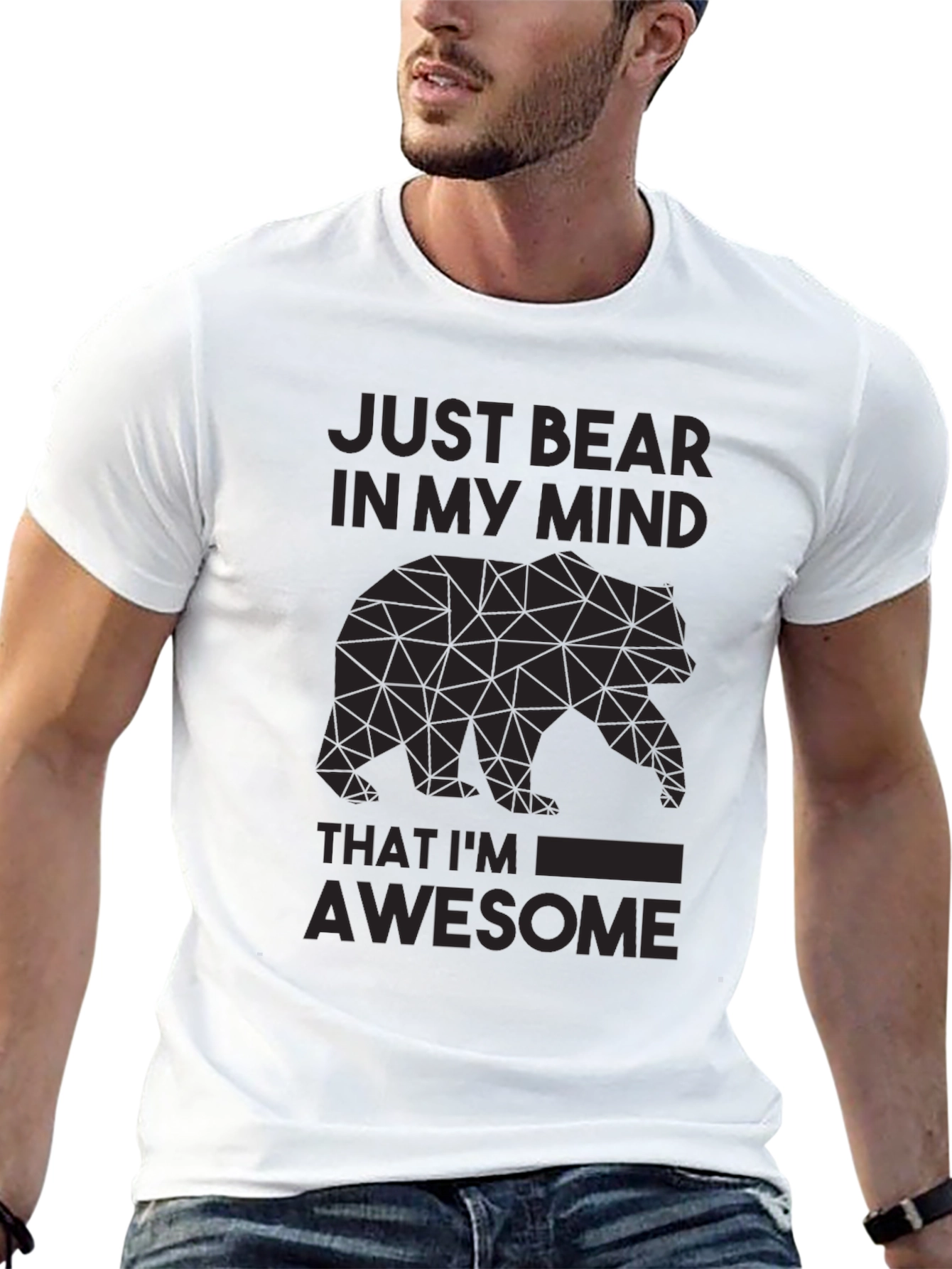 Just Bear In My Mind Awesome Graphic Tee