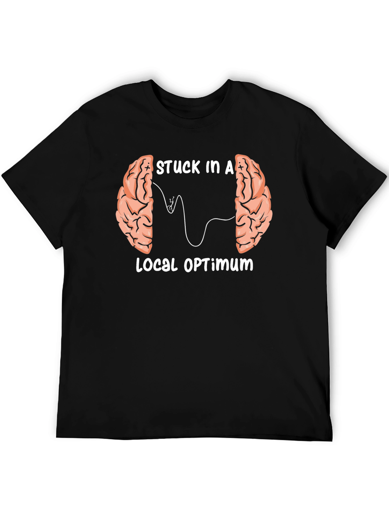 Stuck in a Local Optimum T-Shirt