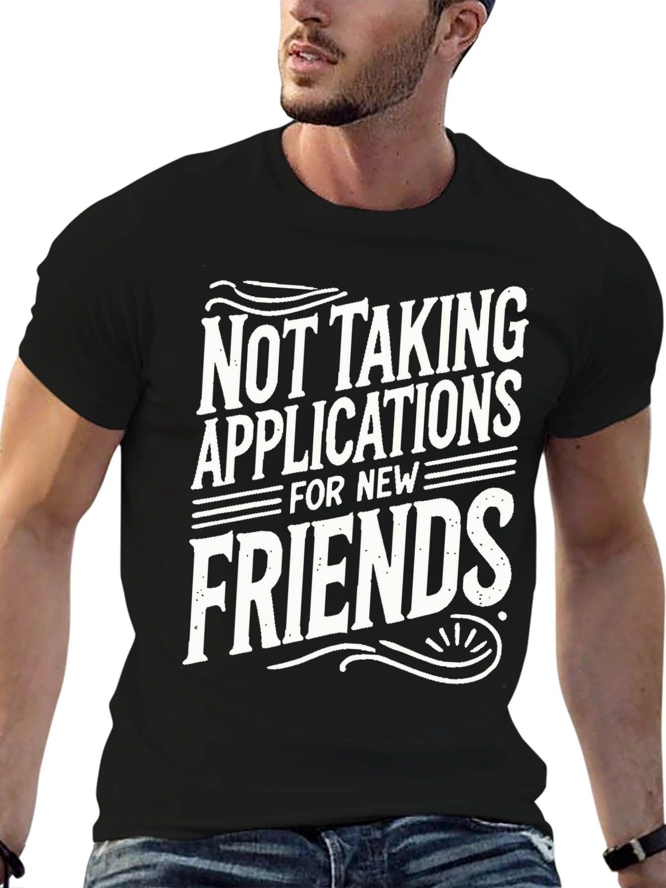 Not Taking Applications T-Shirt