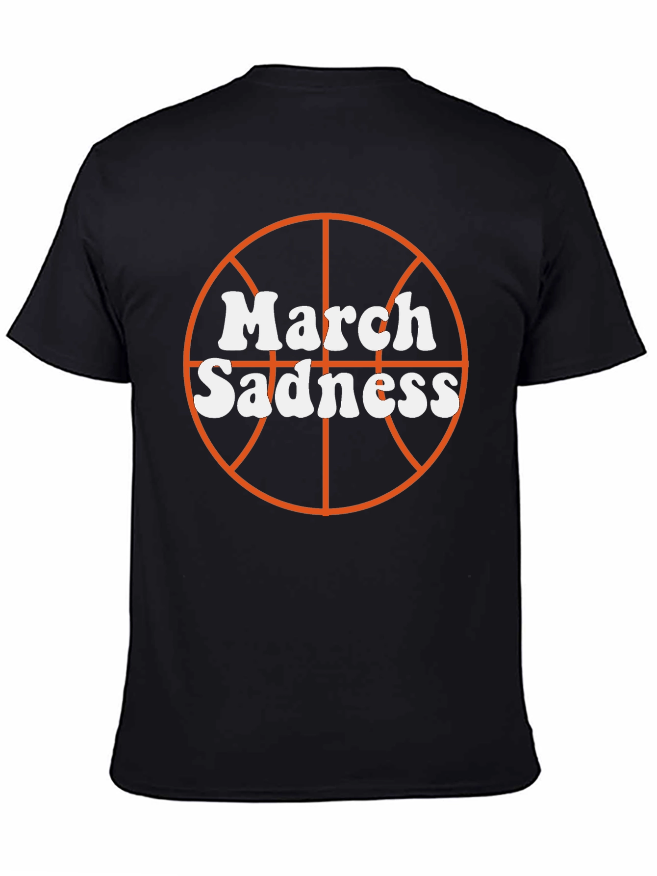 March Sadness Basketball Graphic T-Shirt