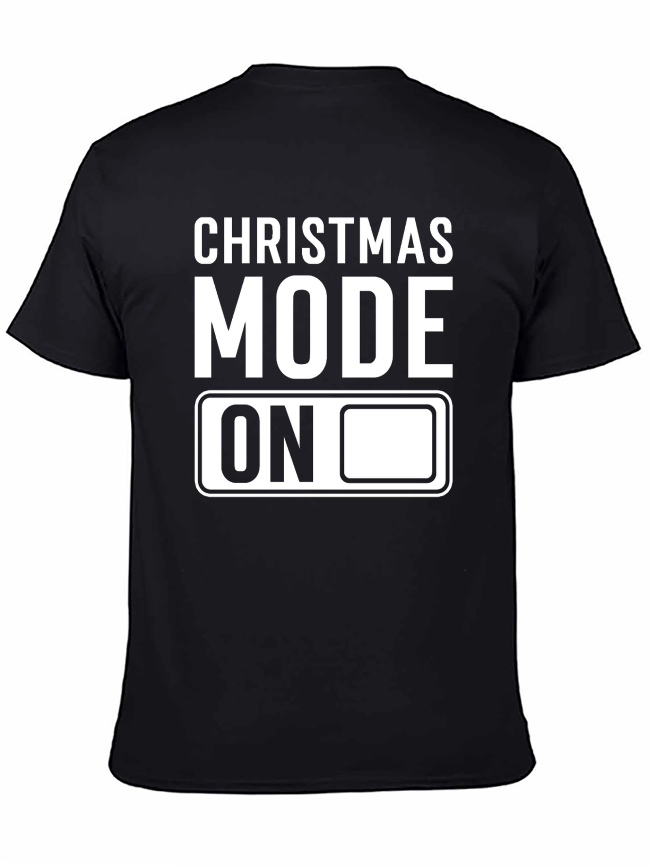 Christmas Mode On T-Shirt Holiday Apparel