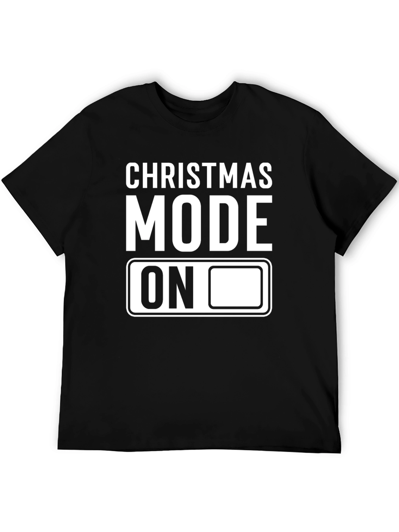Christmas Mode On T-Shirt Holiday Apparel