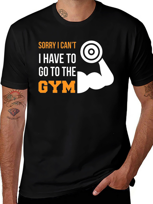 Sorry I Cant Gym T-Shirt Funny Workout Tee