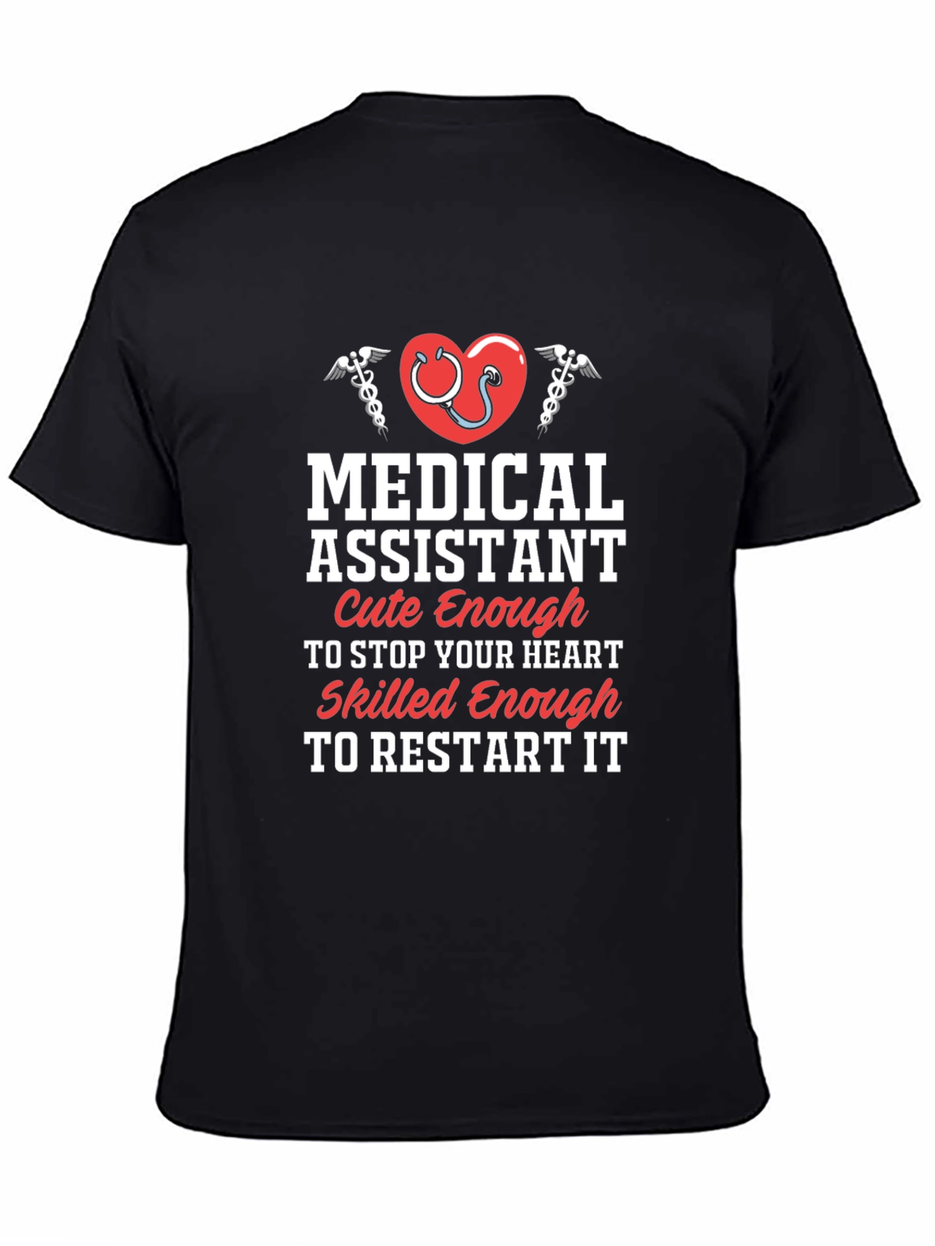 Medical Assistant T-Shirt - Cute & Skilled