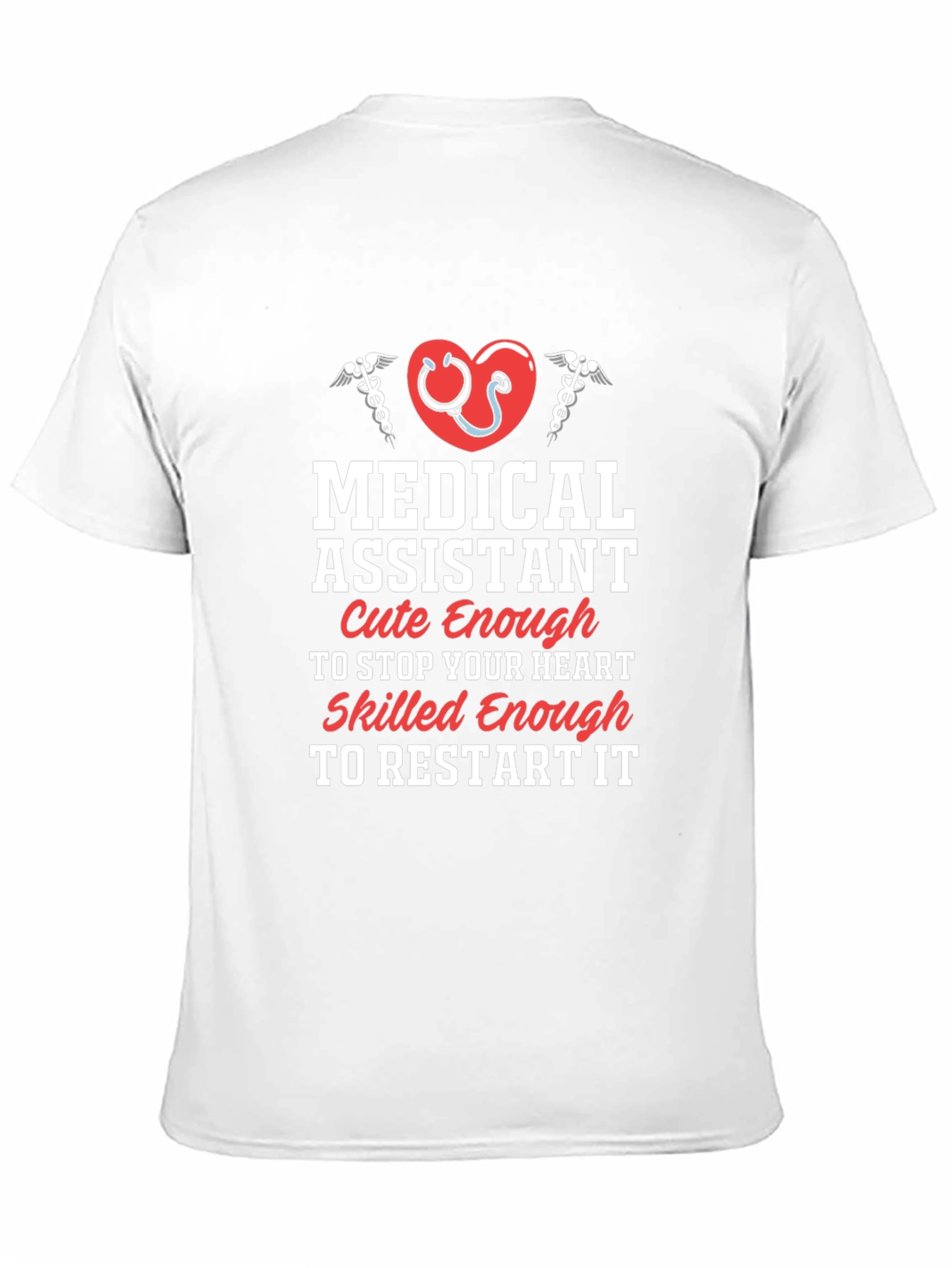 Medical Assistant T-Shirt - Cute & Skilled
