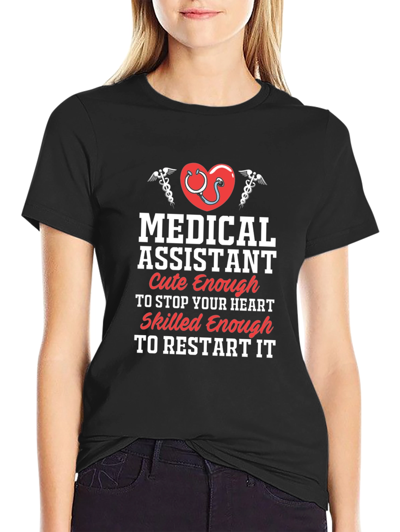Medical Assistant T-Shirt - Cute & Skilled