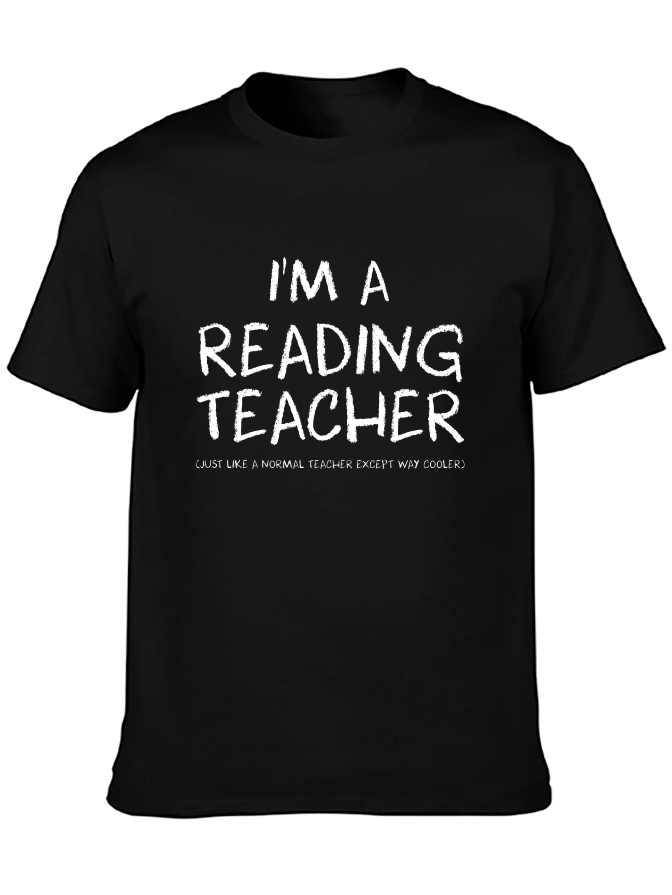 Im a Reading Teacher - Novelty T-Shirt
