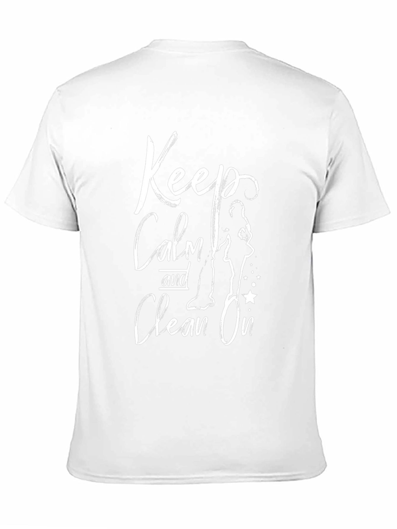 Keep Calm and Clean On T-Shirt