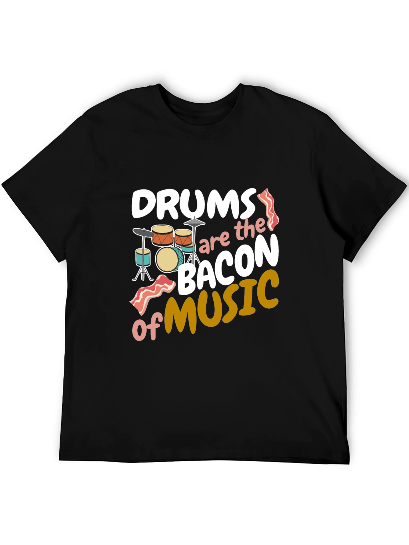 Drums Bacon of Music T-Shirt