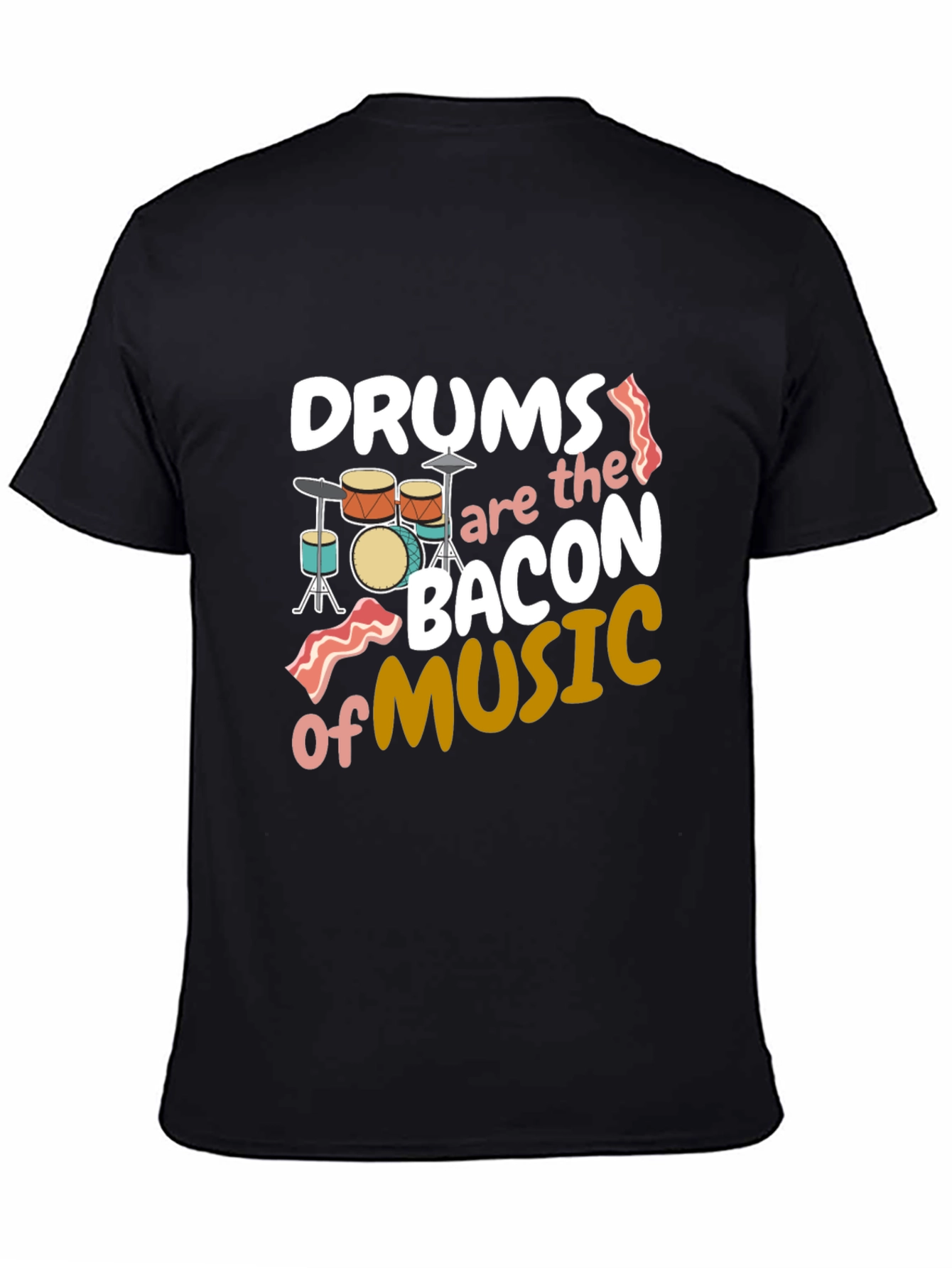 Drums Bacon of Music T-Shirt