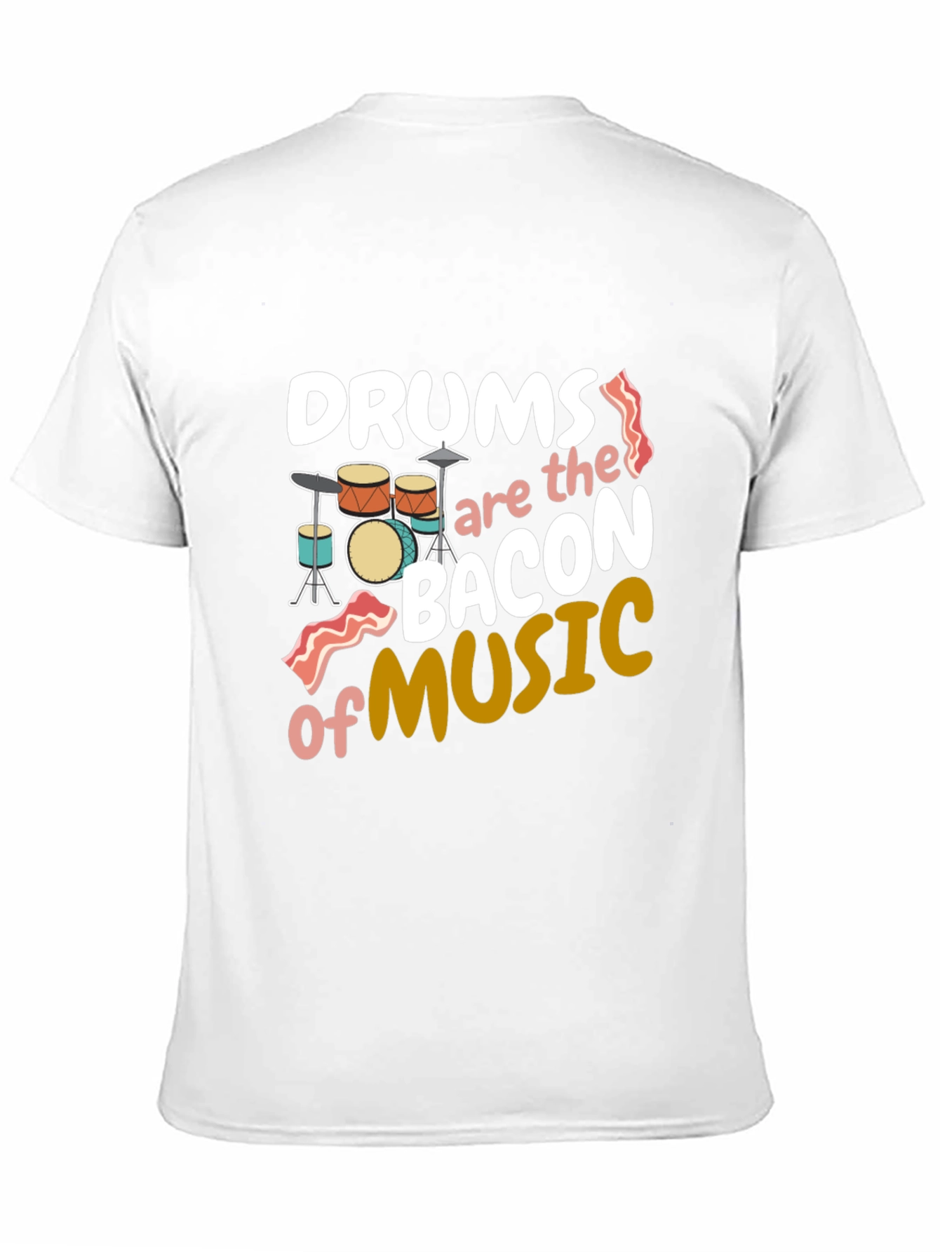 Drums Bacon of Music T-Shirt