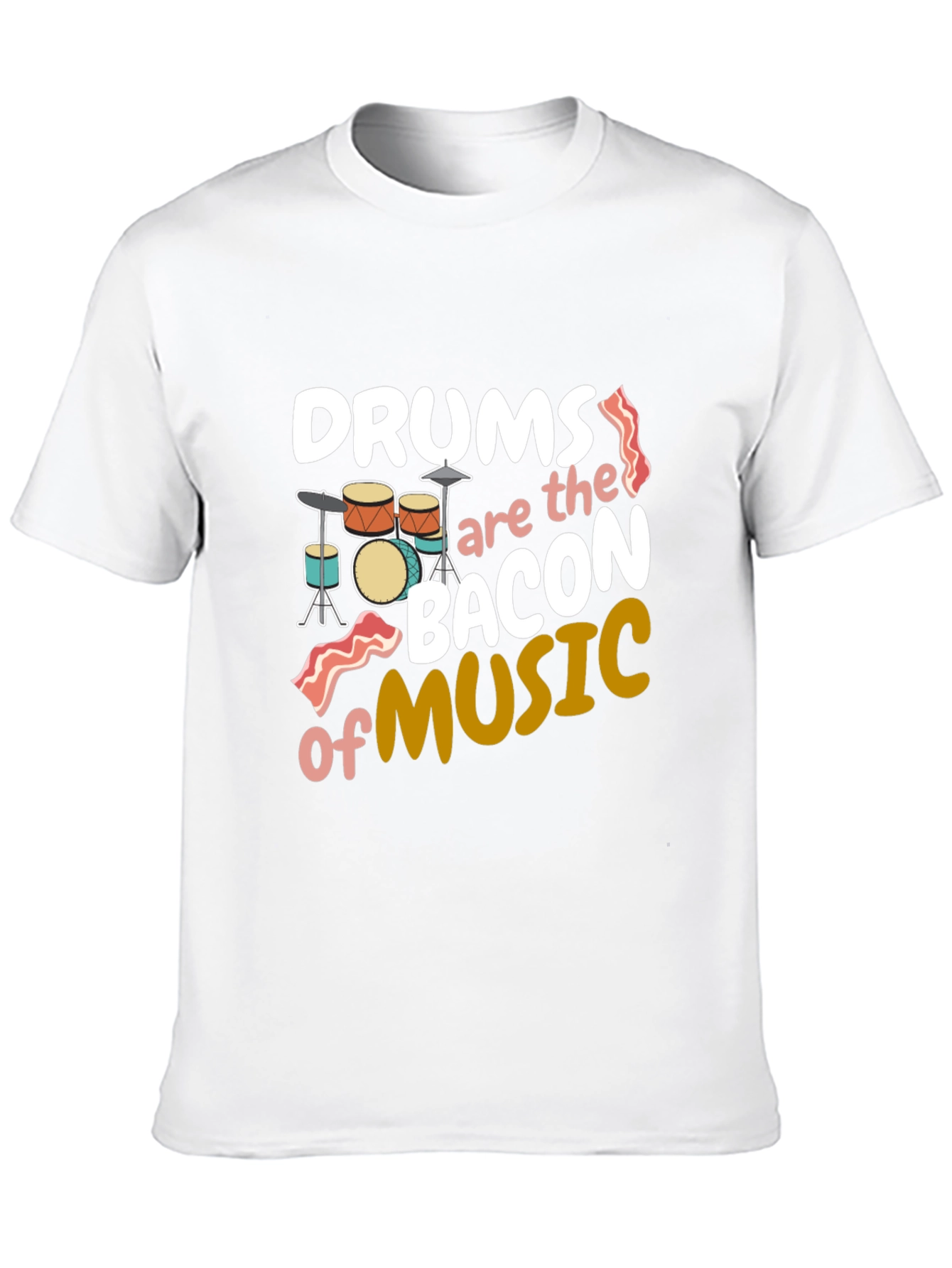Drums Bacon of Music T-Shirt