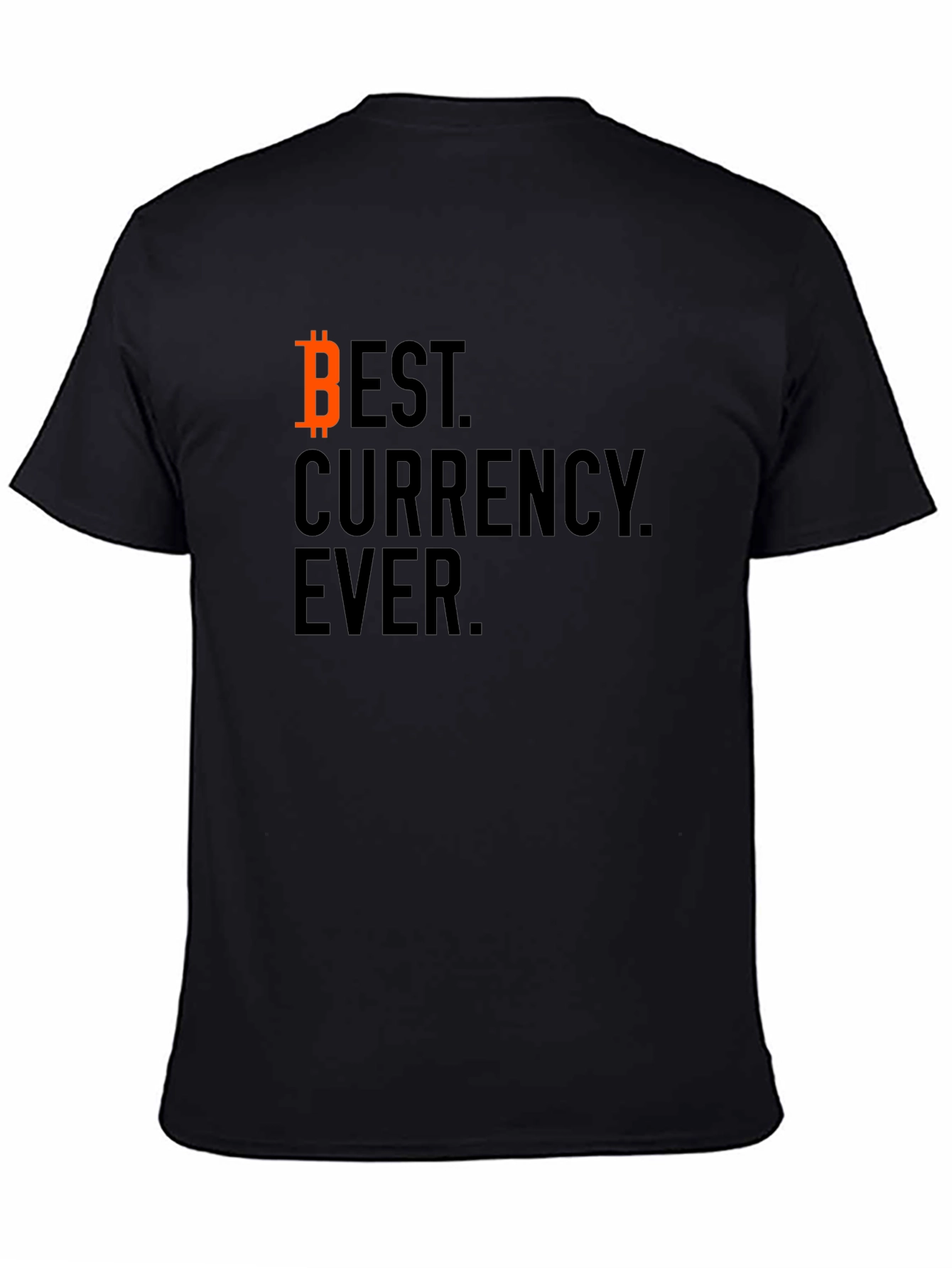 Bitcoin Best Currency Ever Black T-Shirt