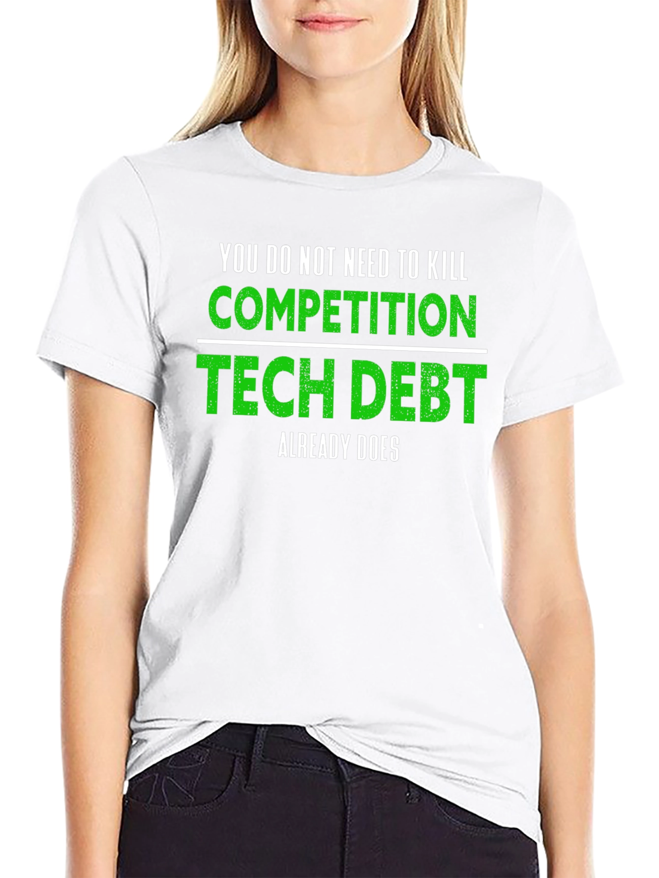 Tech Debt T-Shirt - Competition Killer