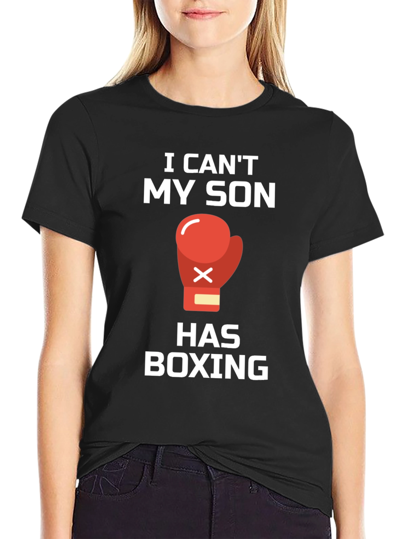 I Cant My Son Has Boxing T-Shirt