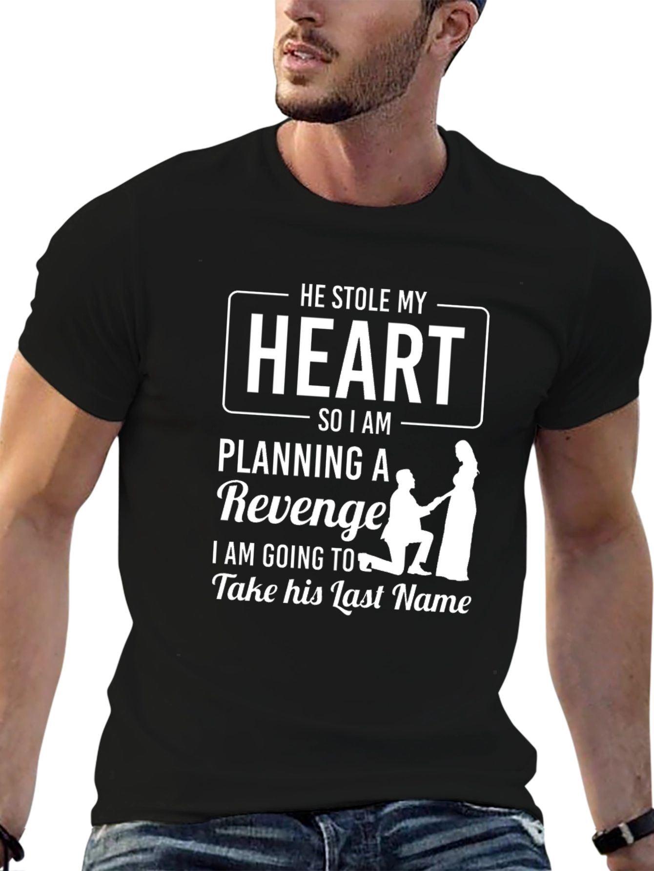 He Stole My Heart T-Shirt - Revenge Wedding Tee