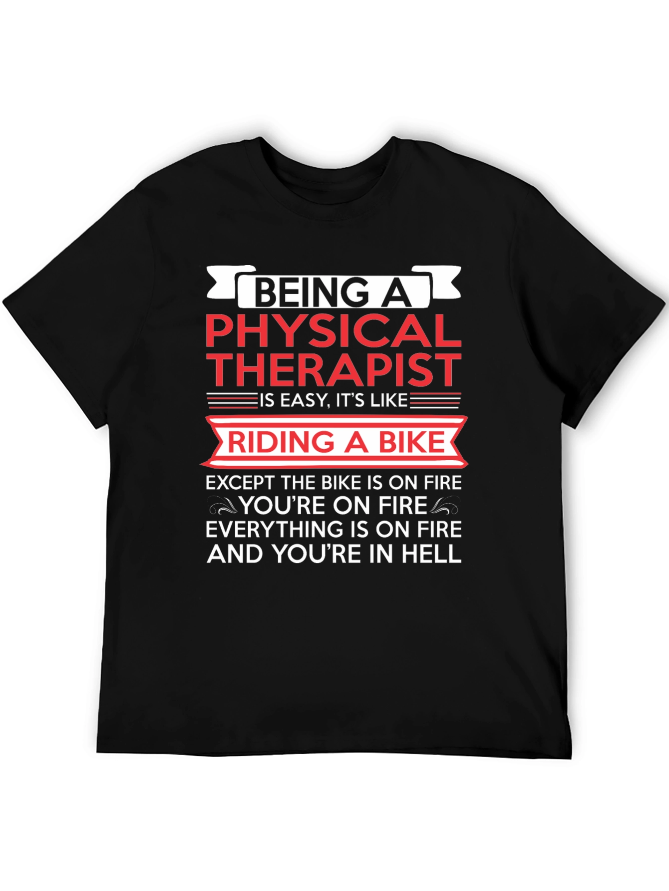 Physical Therapist Funny T-Shirt Bike On Fire Graphic Tee