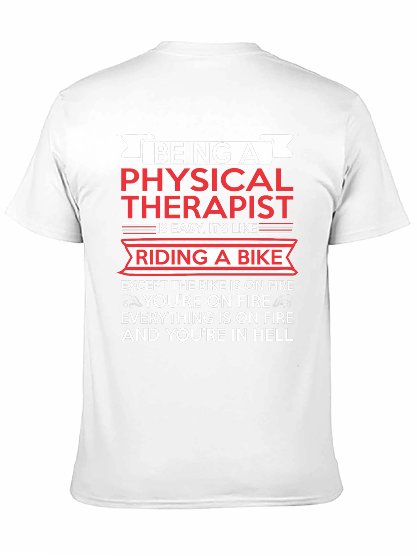 Physical Therapist Funny T-Shirt Bike On Fire Graphic Tee