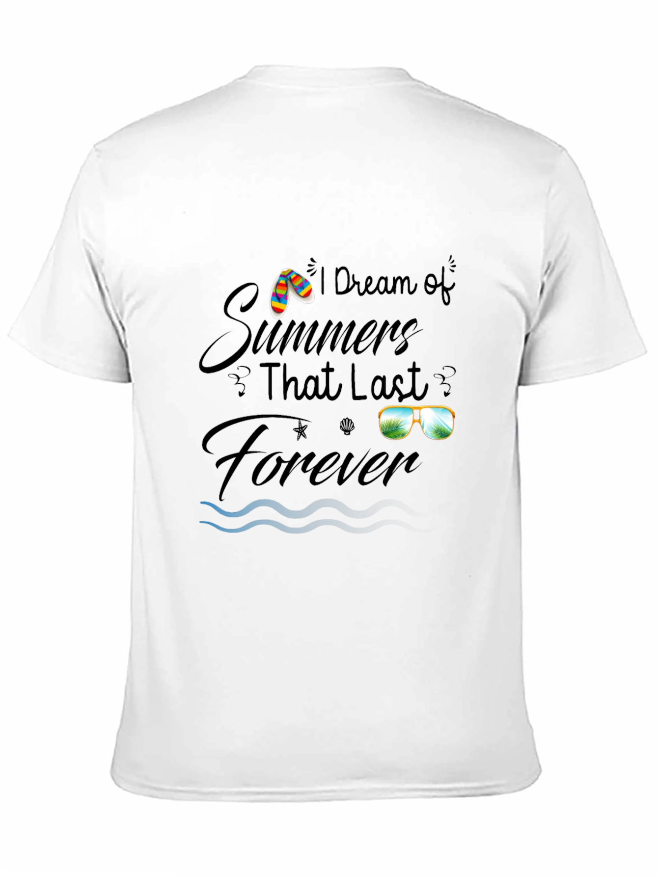 Dream Summer T-Shirt - Vacation Forever
