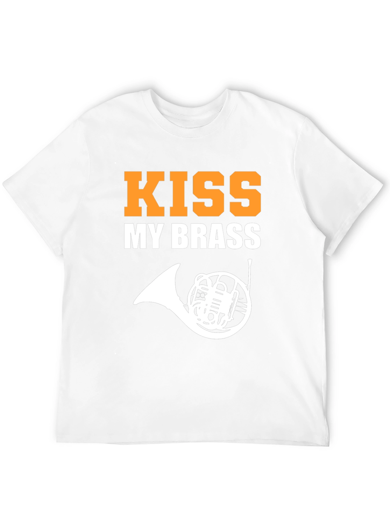 Kiss My Brass Funny French Horn T-Shirt